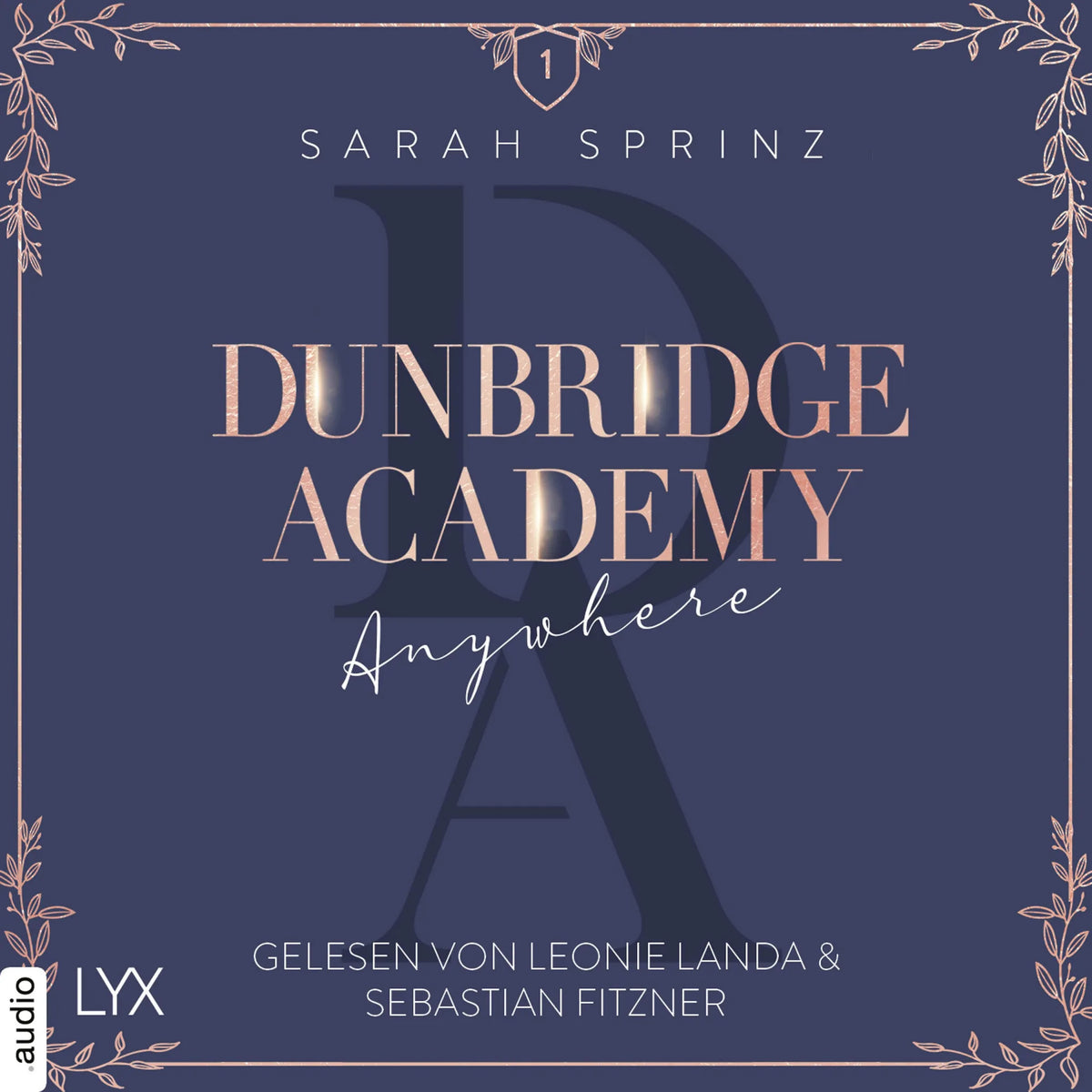 Anywhere - Dunbridge Academy, Teil 1