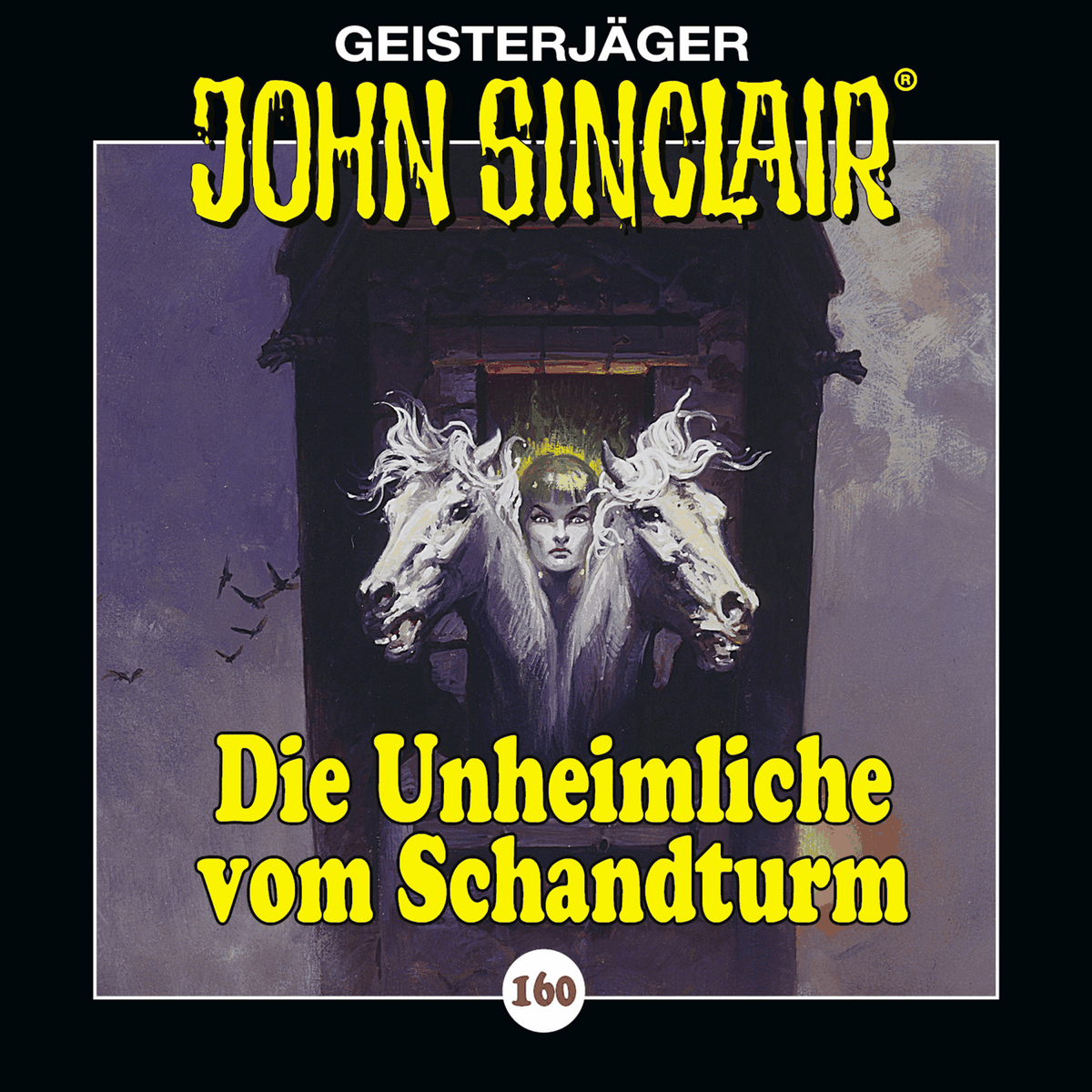 Folge 160: Die Unheimliche vom Schandturm
