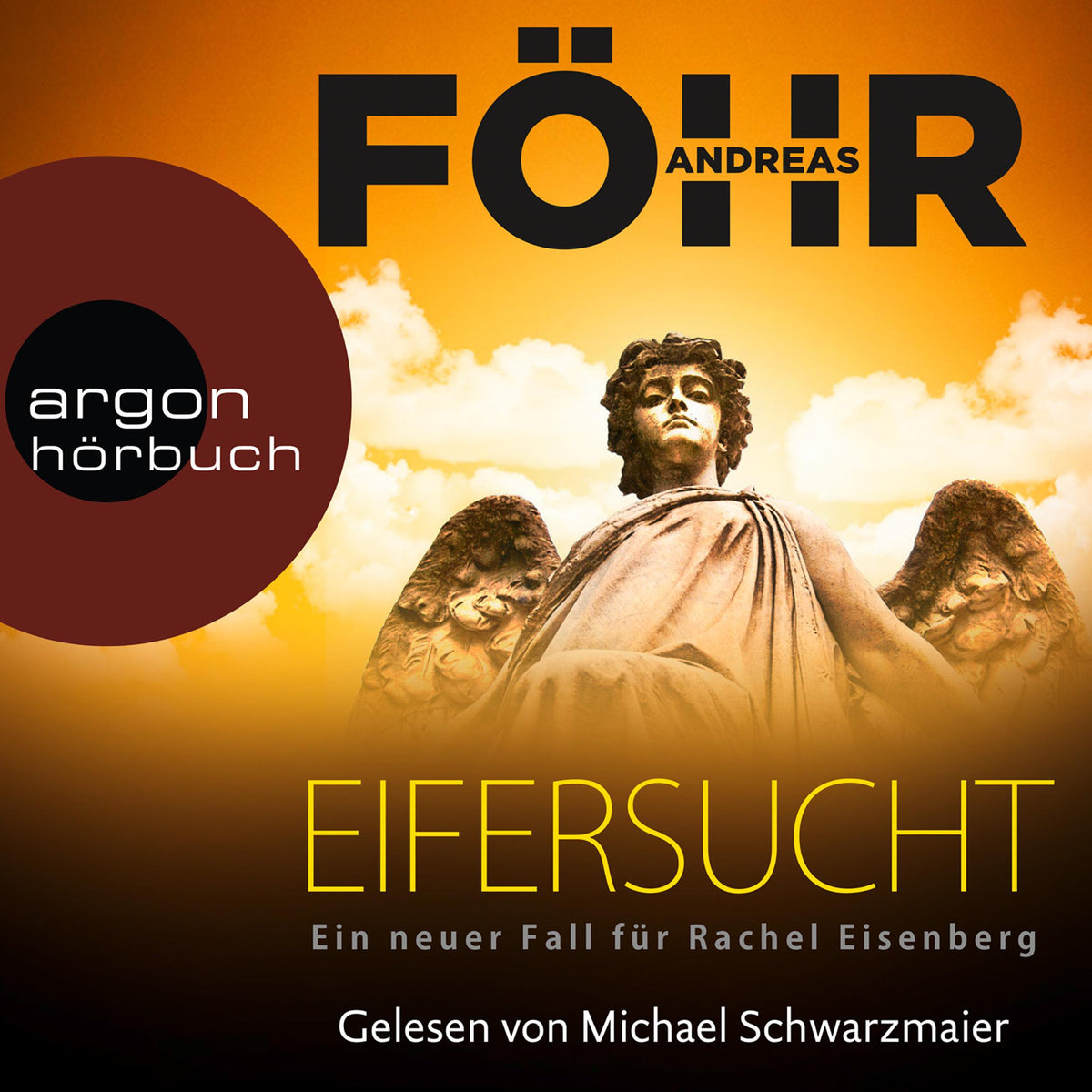 Eifersucht - Die Rachel-Eisenberg-Serie - Ein neuer Fall für Rachel Eisenberg, Band 2 (Gekürzte Lesung)