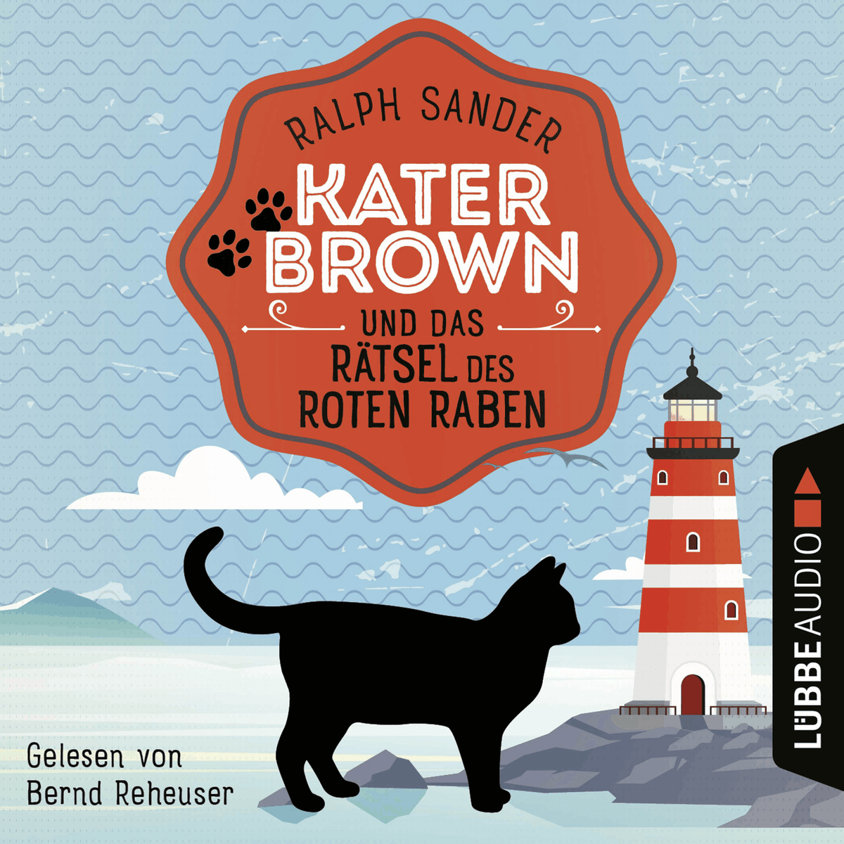 Kater Brown und das Rätsel des Roten Raben - Ein Kater Brown-Krimi, Teil 6