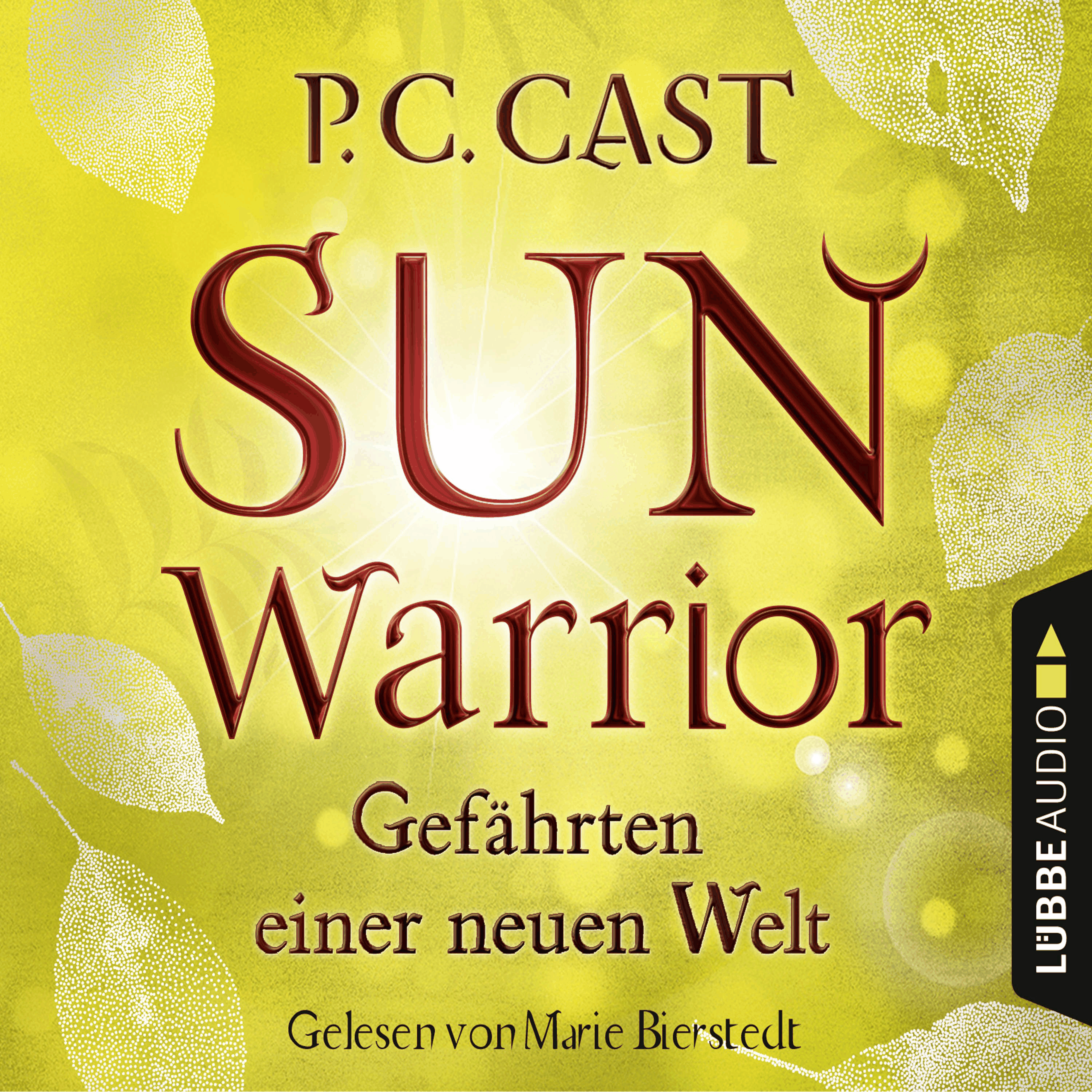 Sun Warrior - Gefährten einer neuen Welt, Band 2