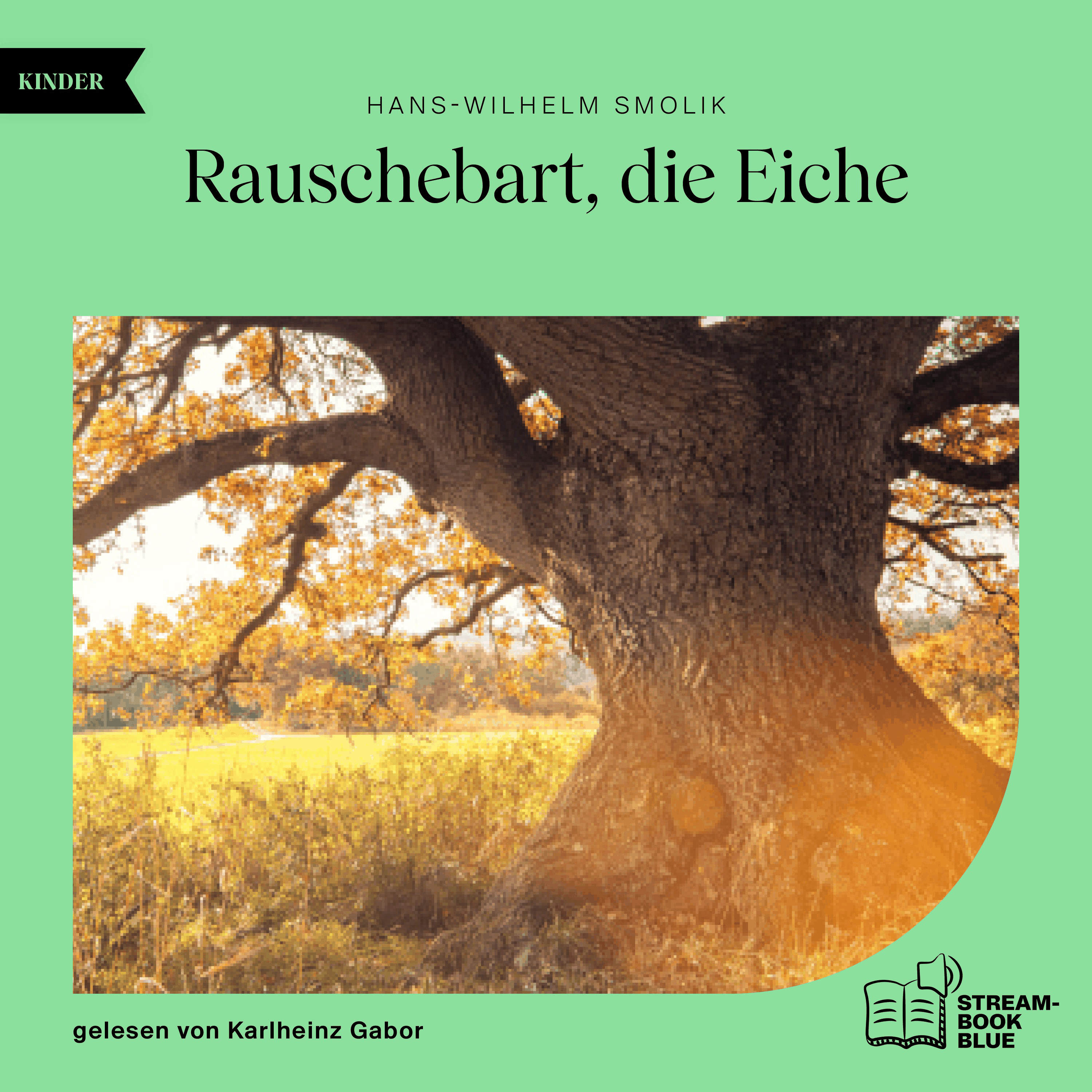Rauschebart, die Eiche