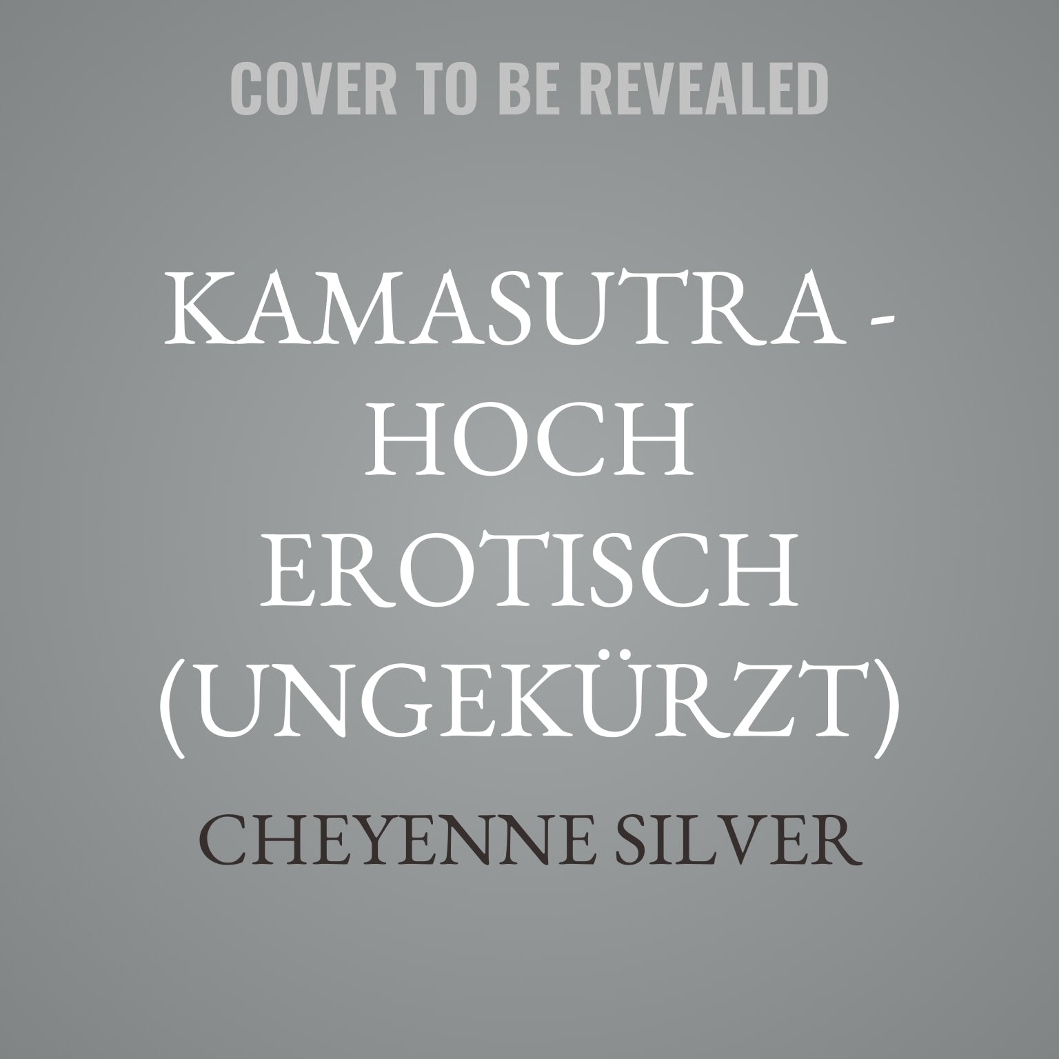 Kamasutra - hoch erotisch (Ungekürzt)