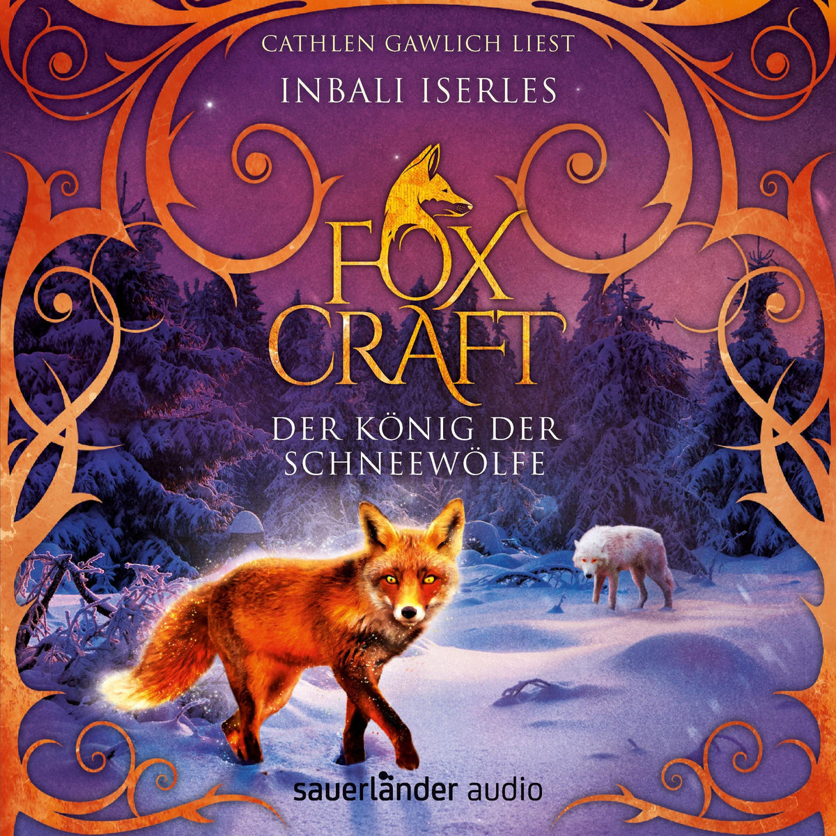 Foxcraft - Der König der Schneewölfe - Foxcraft, Band 3 (Ungekürzte Lesung)