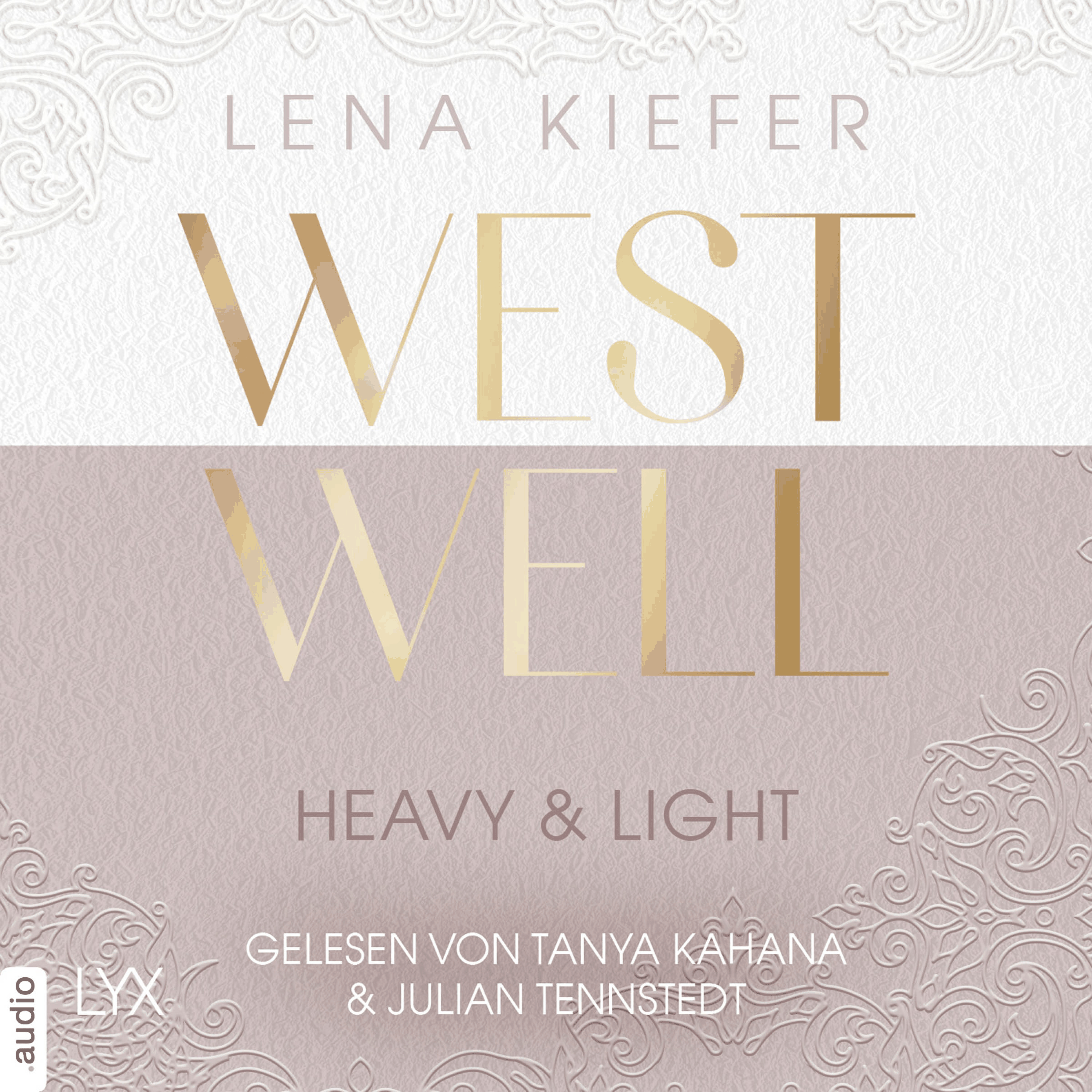 Westwell - Heavy & Light - Westwell-Reihe, Teil 1