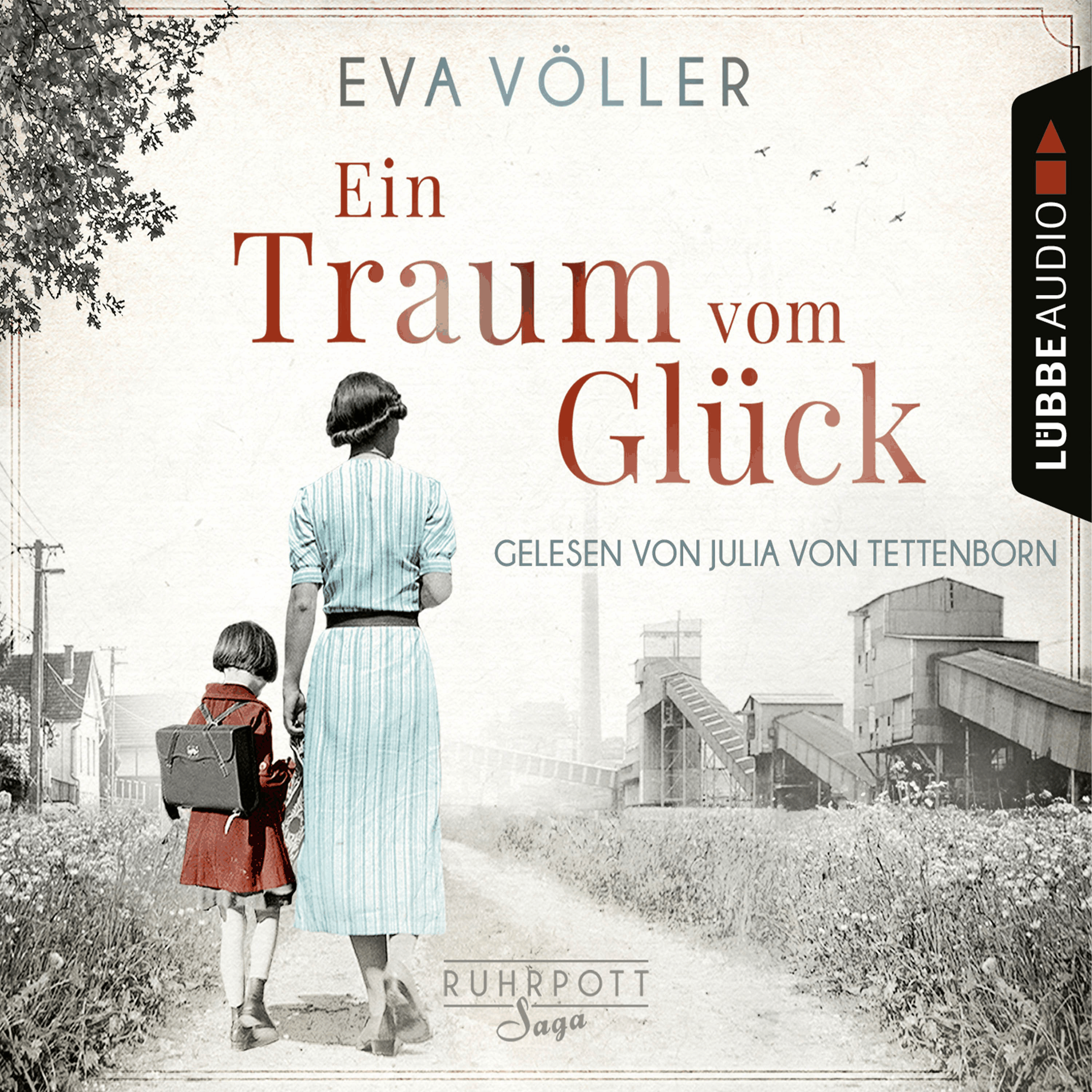 Ein Traum vom Glück - Die Ruhrpott-Saga, Band 1