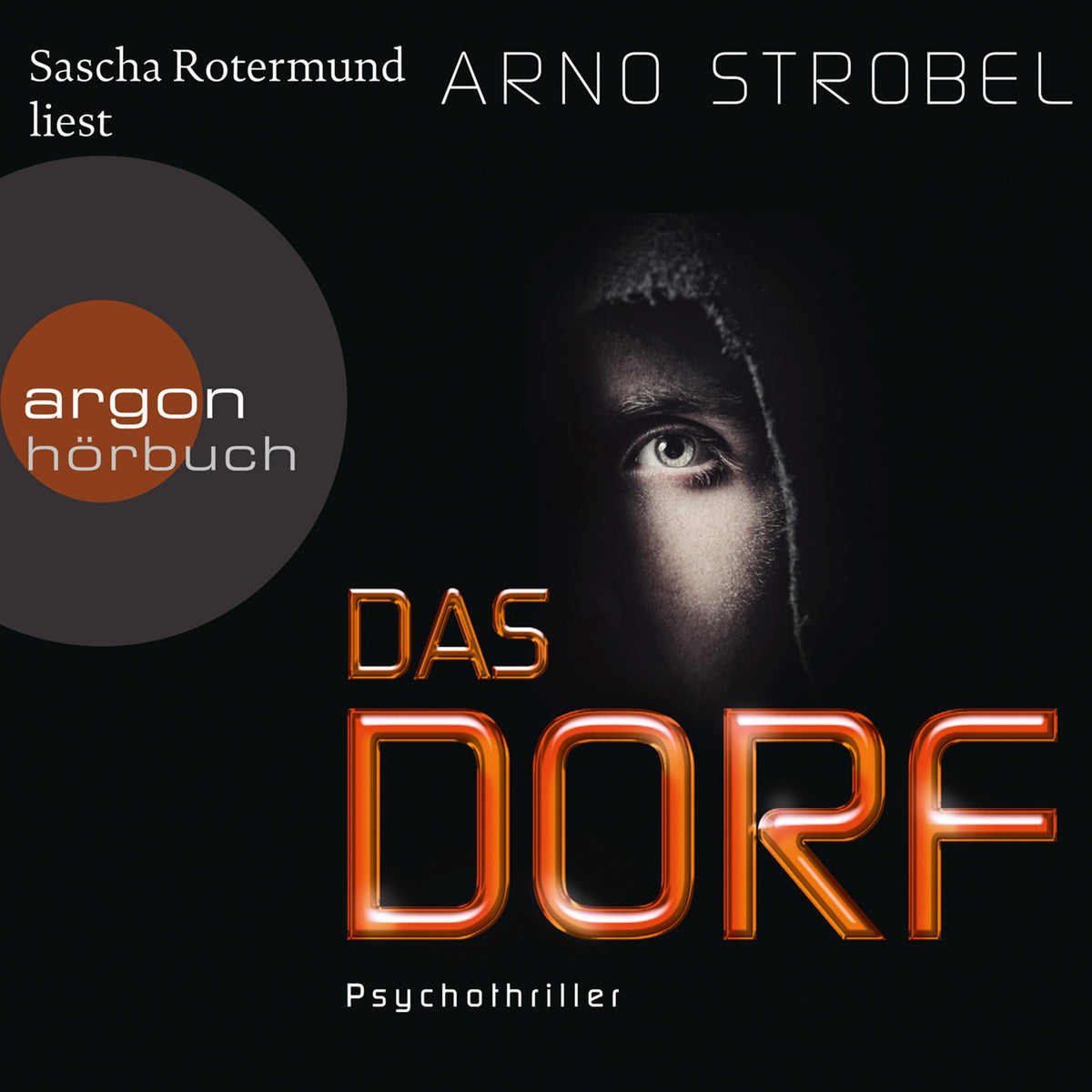 Das Dorf (Gekürzte Lesung)