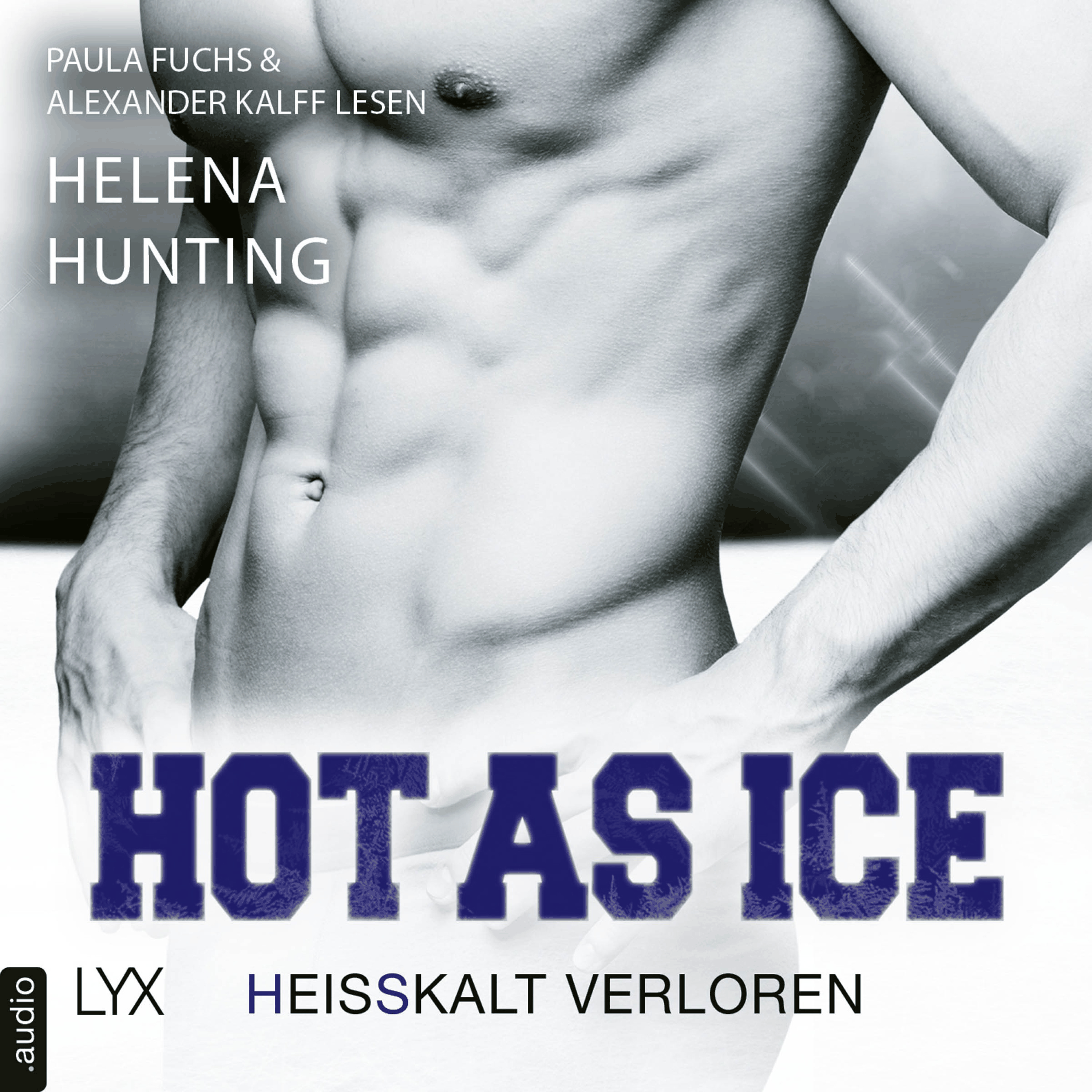 Hot as Ice - Heißkalt verloren - Pucked, Teil 5