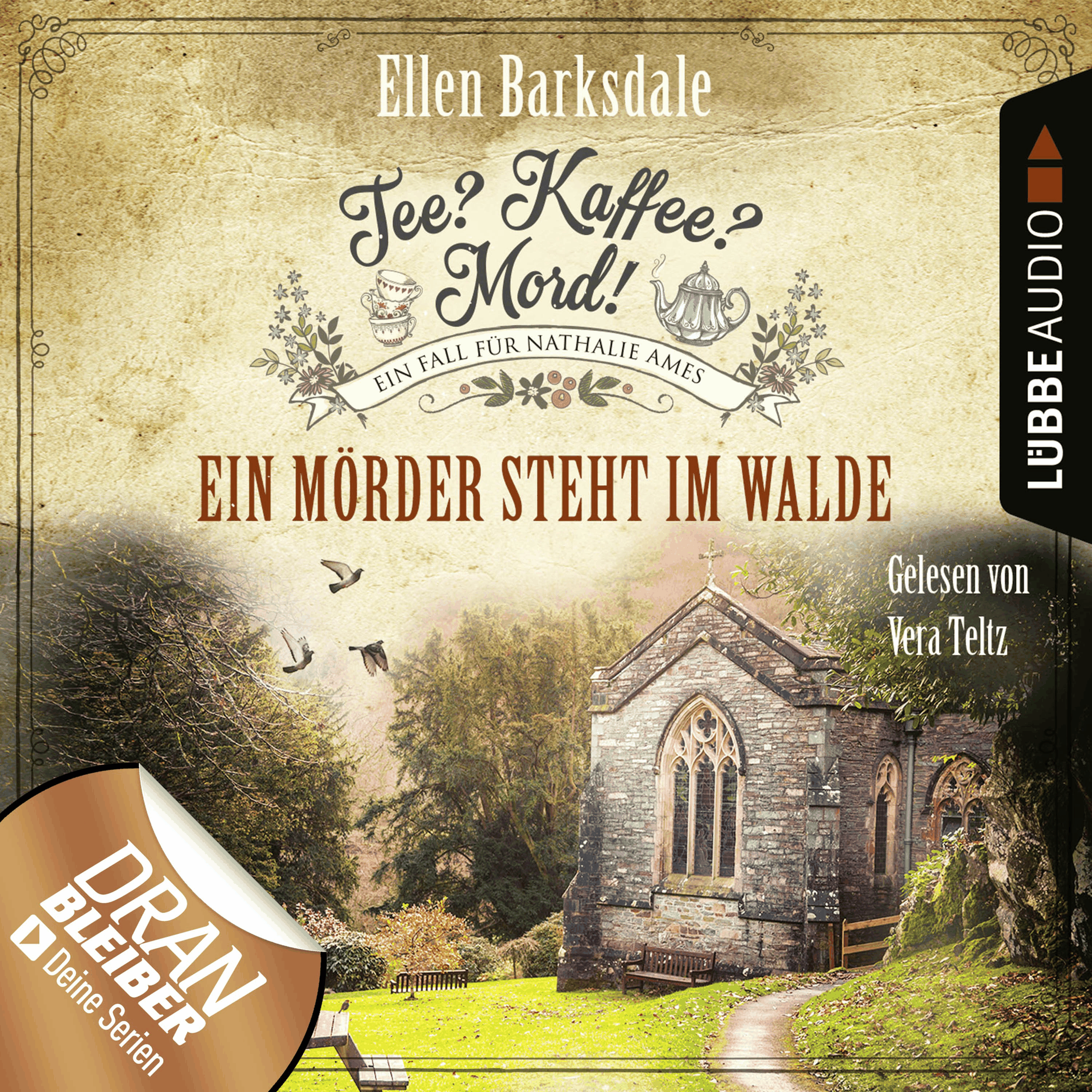 Ein Mörder steht im Walde - Nathalie Ames ermittelt - Tee? Kaffee? Mord!, Folge 9