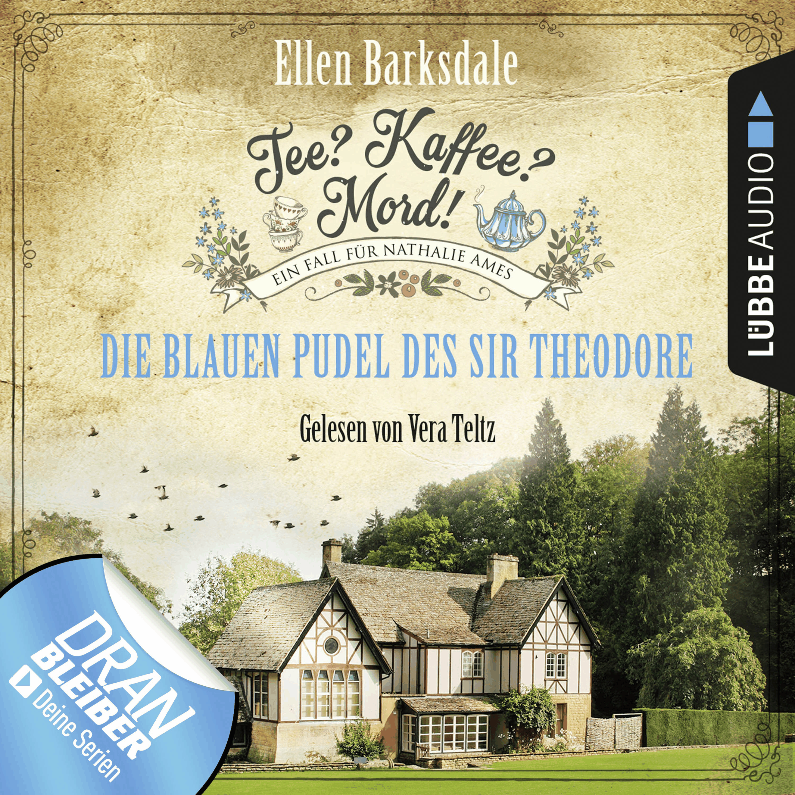 Die blauen Pudel des Sir Theodore - Nathalie Ames ermittelt - Tee? Kaffee? Mord!, Folge 3