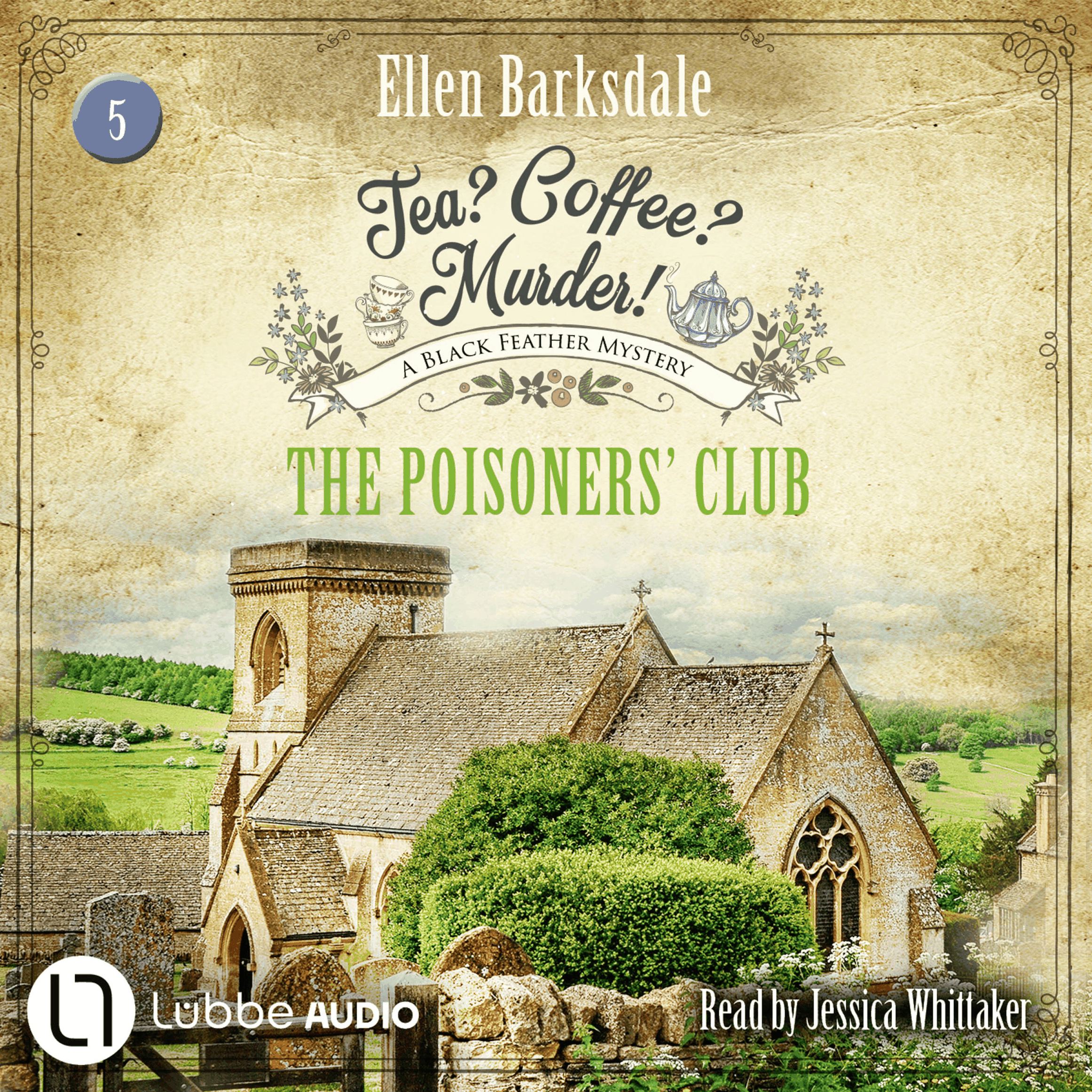The Poisoners' Club - Tea? Coffee? Murder!, Episode 5