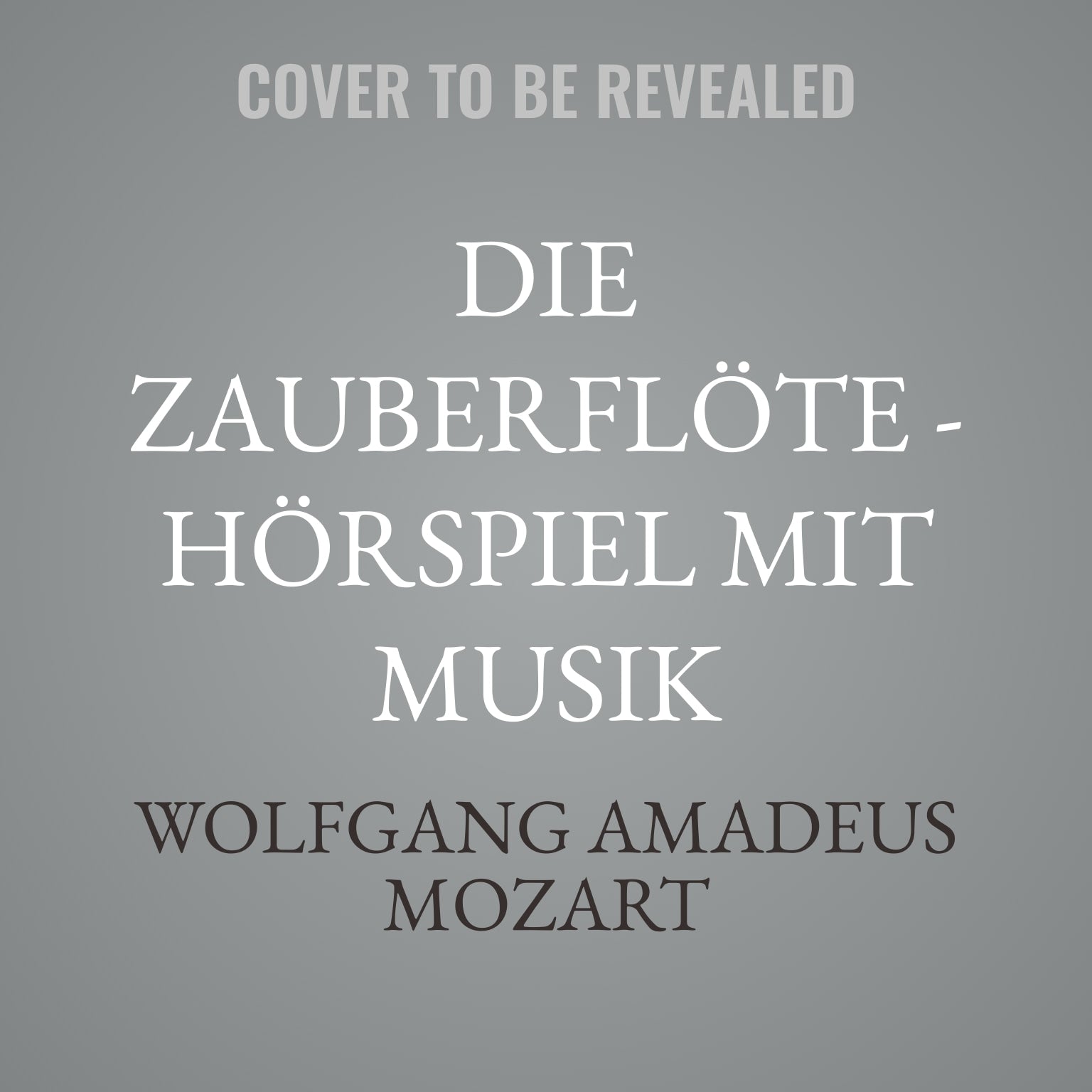 Die Zauberflöte - Hörspiel mit Musik