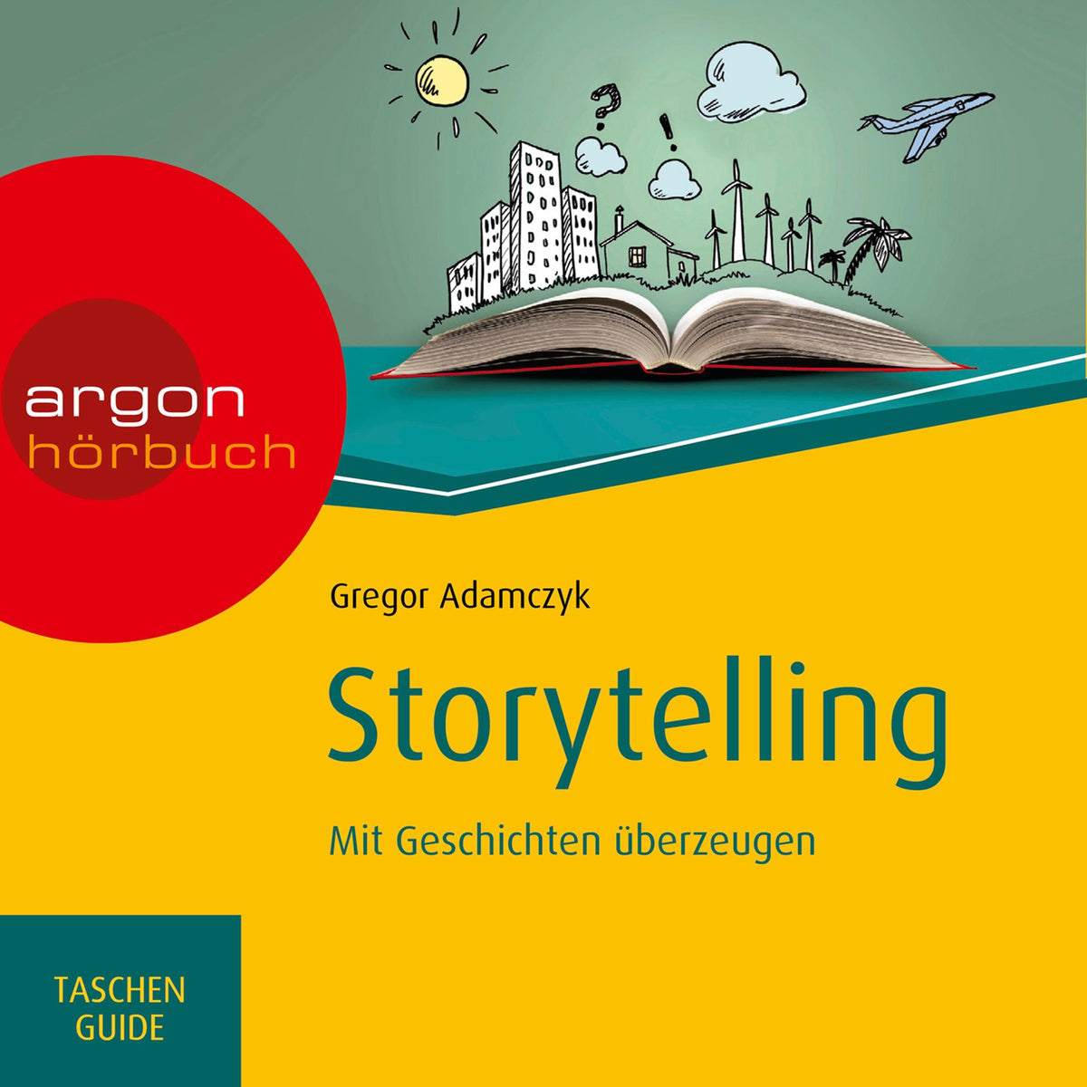 Storytelling - Haufe TaschenGuide - Mit Geschichten überzeugen (Ungekürzte Lesung)