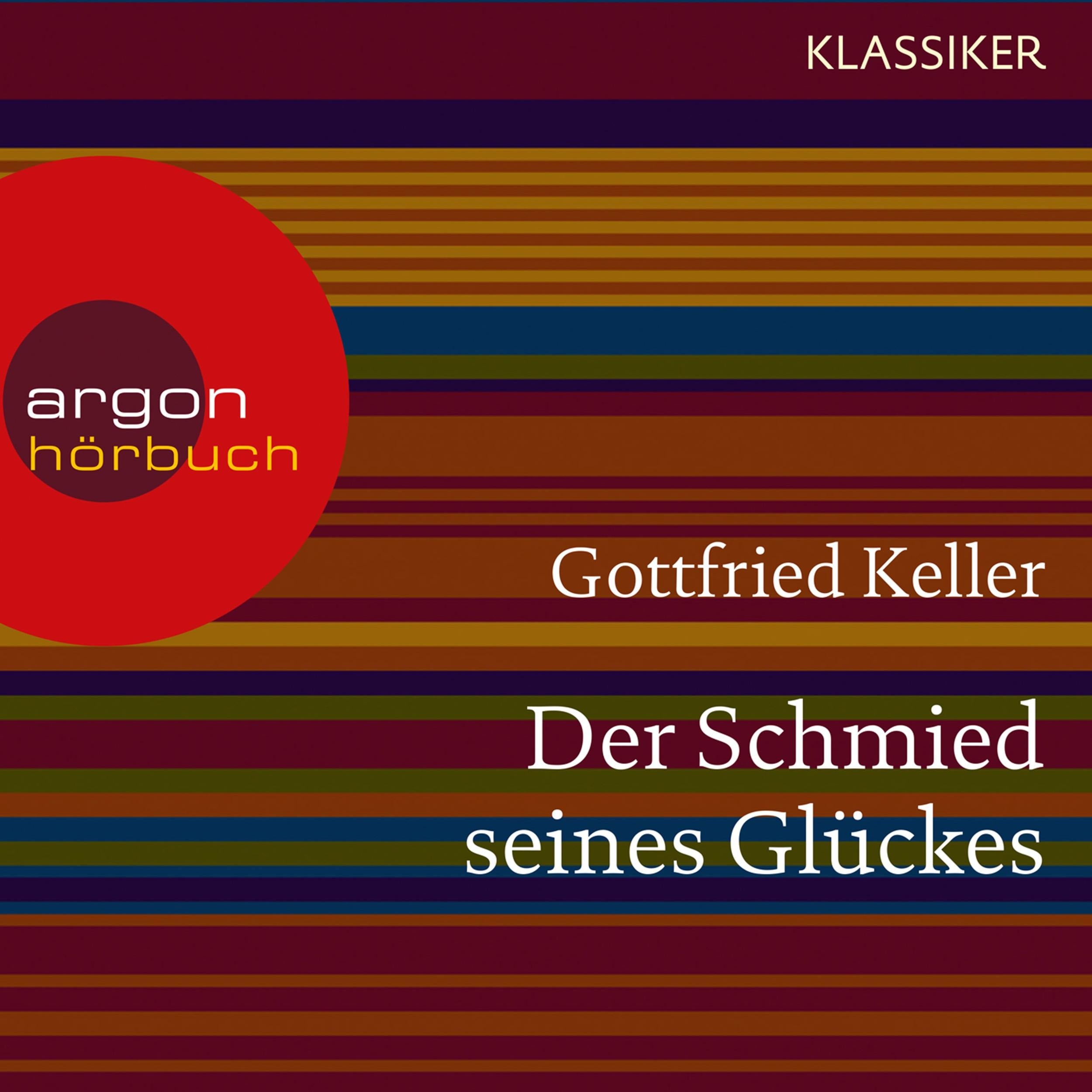 Der Schmied seines Glückes (Ungekürzte Lesung)