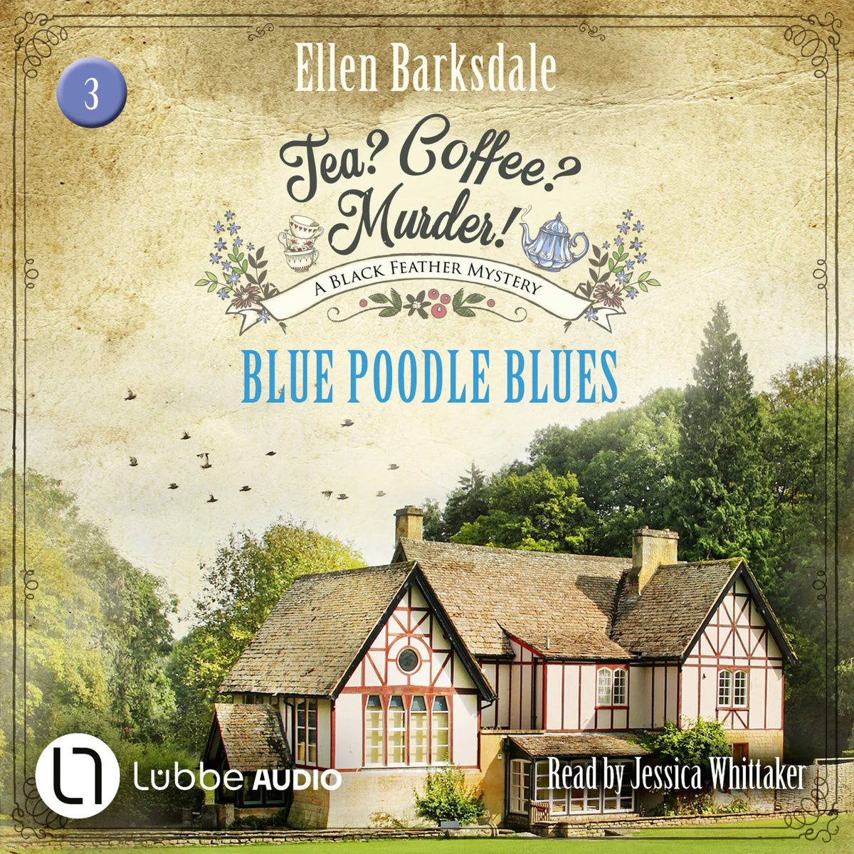 Blue Poodle Blues - Tea? Coffee? Murder!, Episode 3
