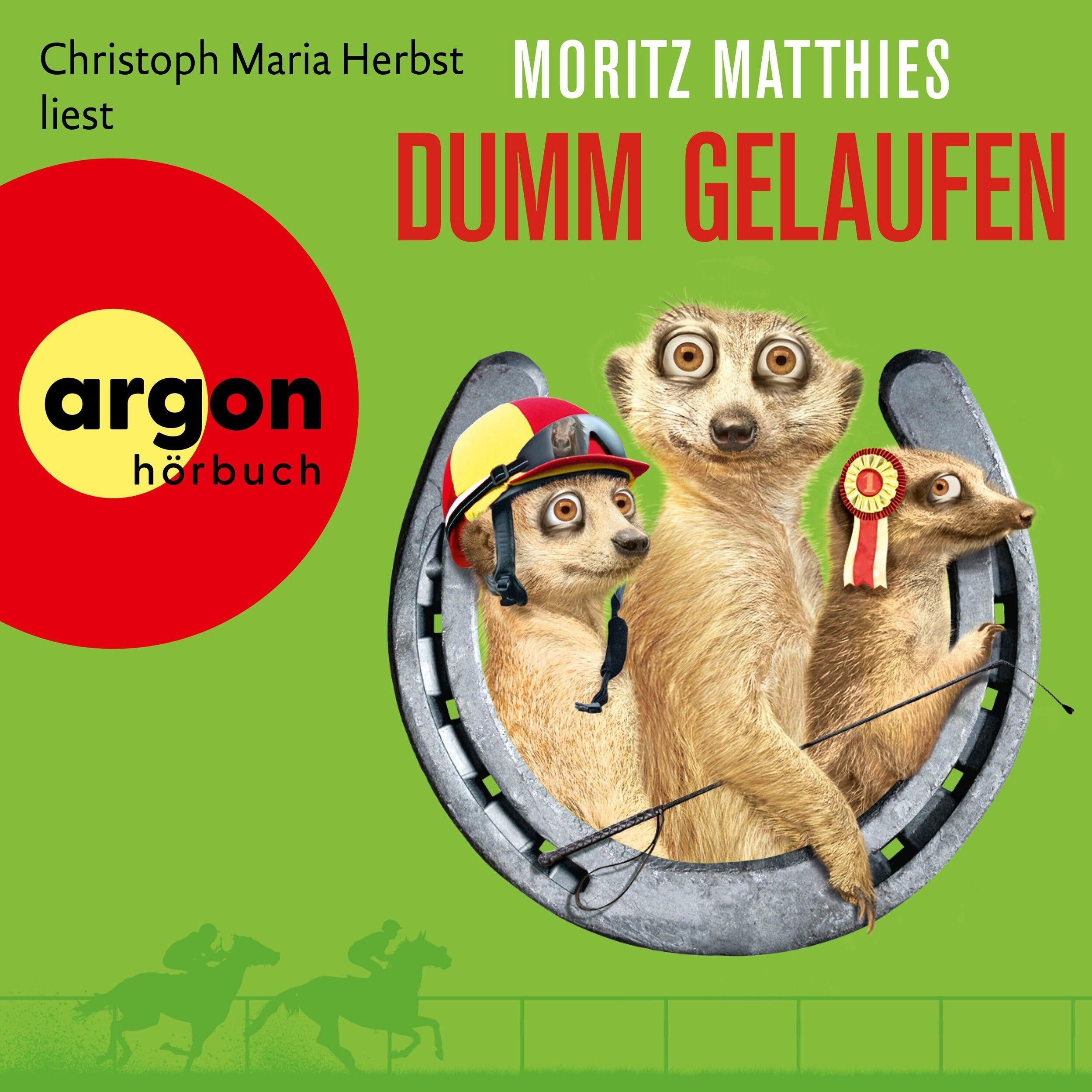 Dumm gelaufen - Erdmännchen-Krimi, Band 3 (Gekürzt)