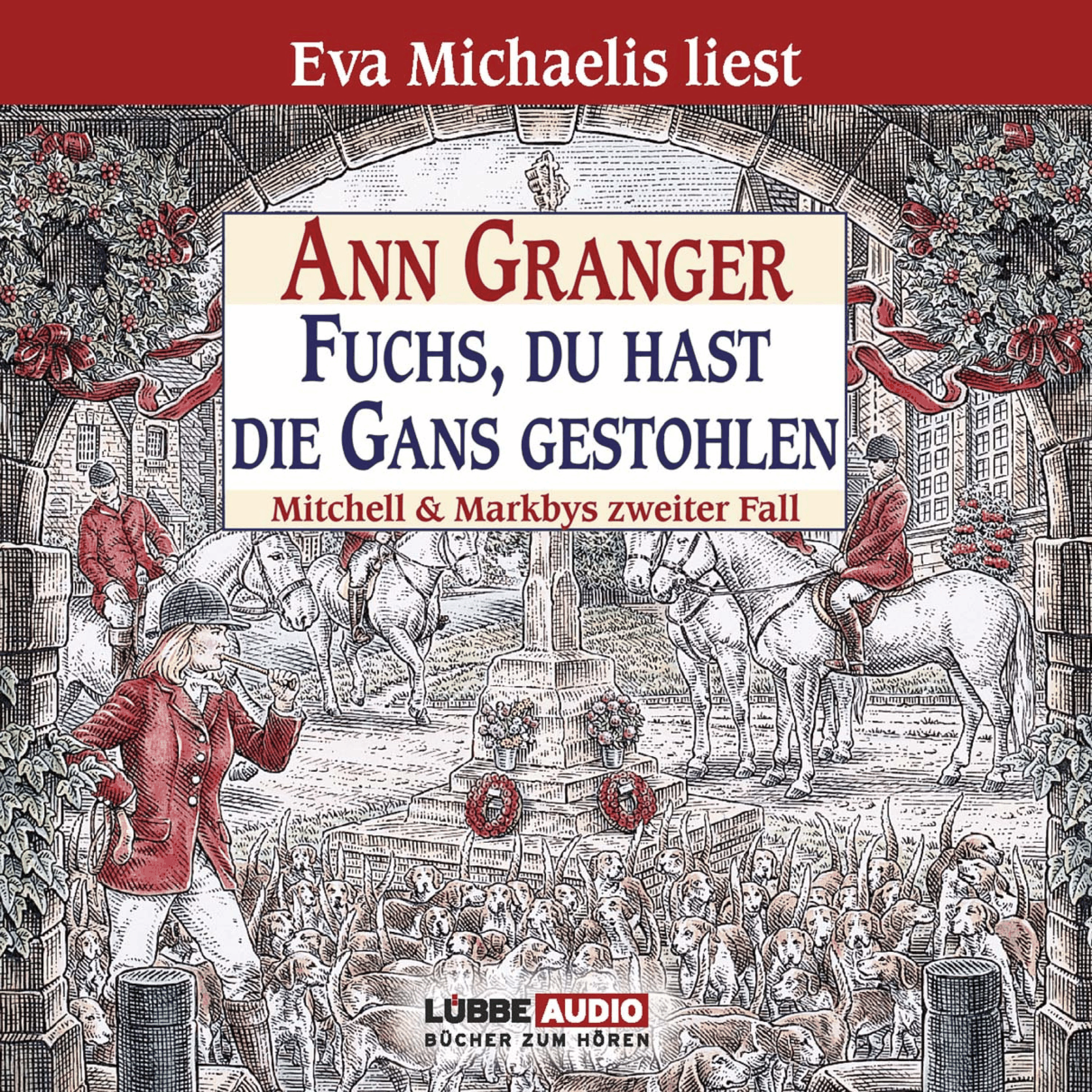 Fuchs, du hast die Gans gestohlen - Ein Fall für Mitchell & Markby, Teil 2