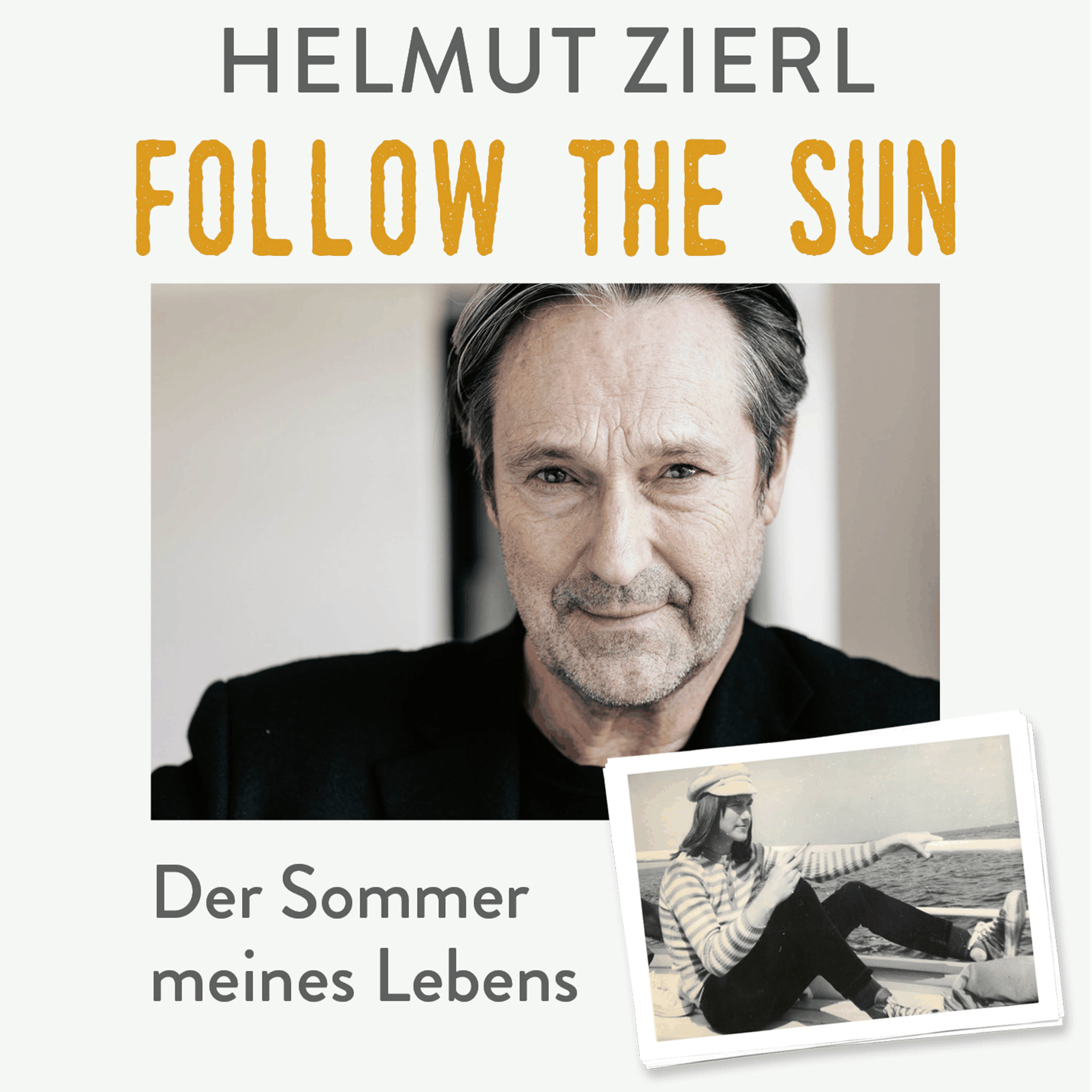 Follow the sun - Der Sommer meines Lebens