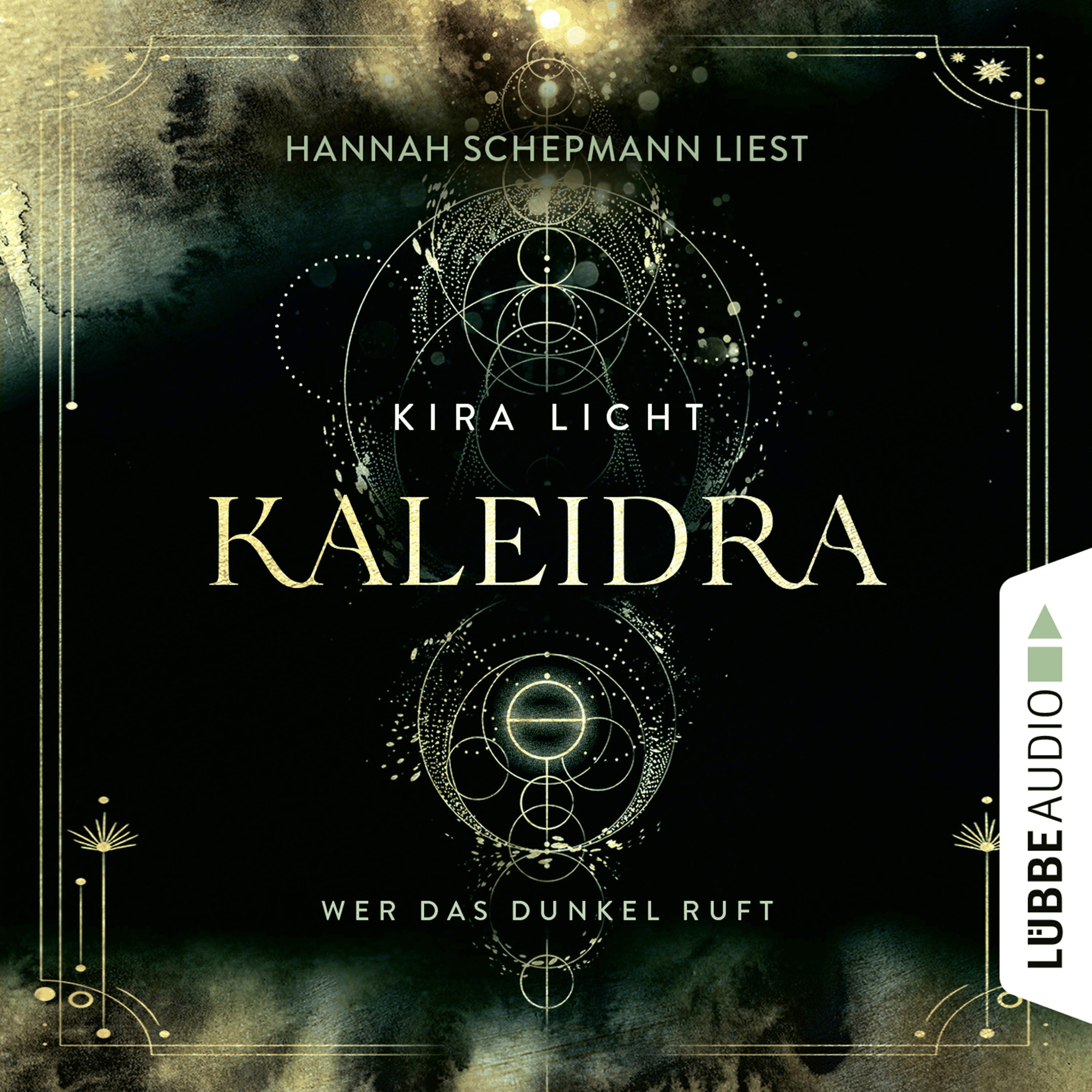Wer das Dunkel ruft - Kaleidra-Trilogie, Teil 1