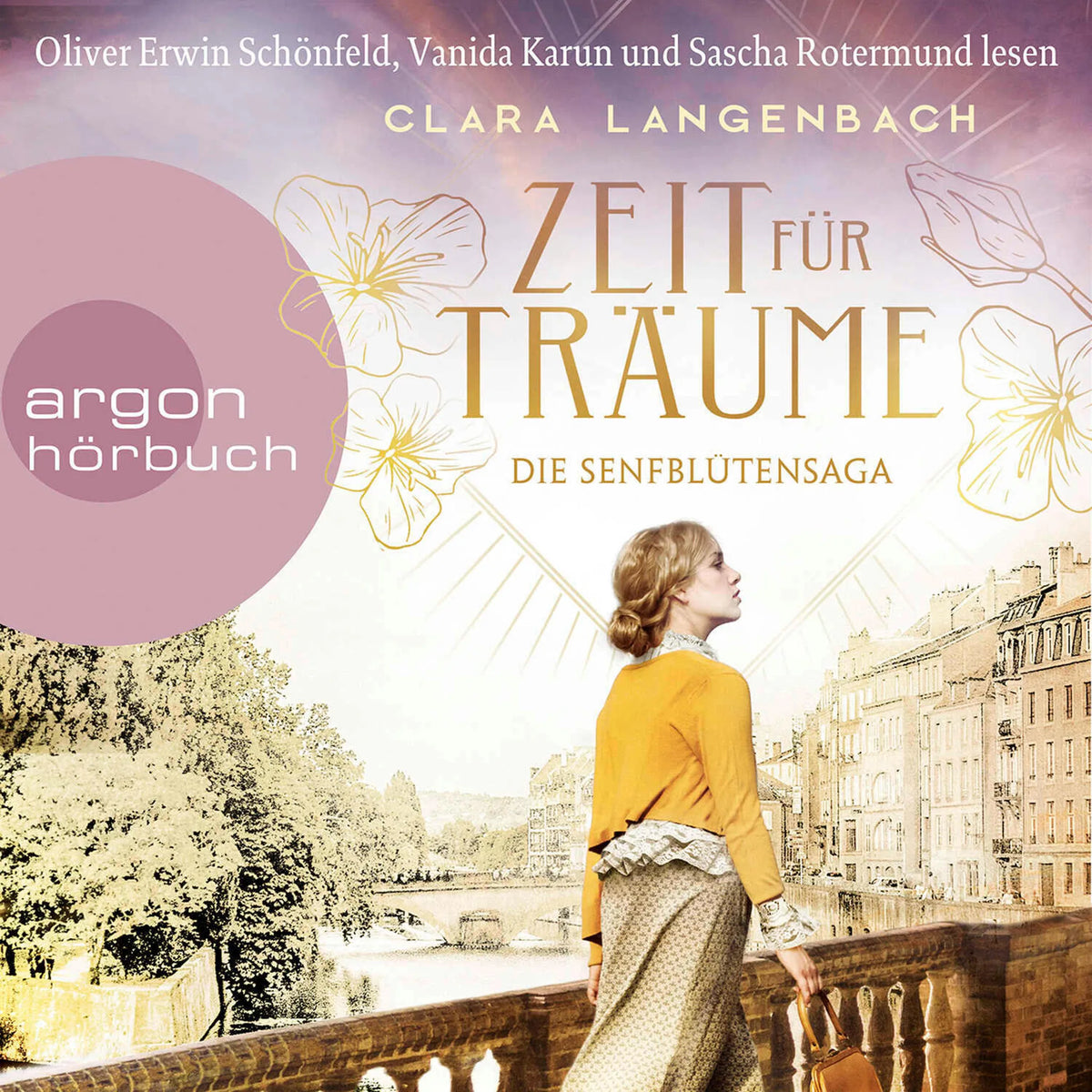 Die Senfblütensaga - Zeit für Träume - Senfblütensaga, Band 1 (Ungekürzte Lesung)