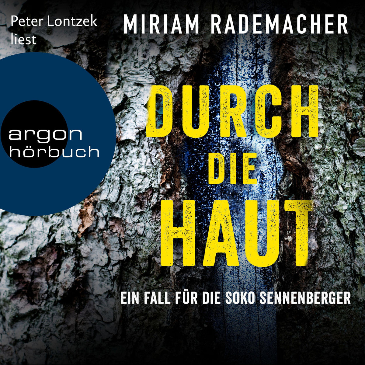 Durch die Haut - Die Soko Sennenberger-Reihe - Ein Fall für die Soko Sennenberger, Band 2 (Ungekürzte Lesung)