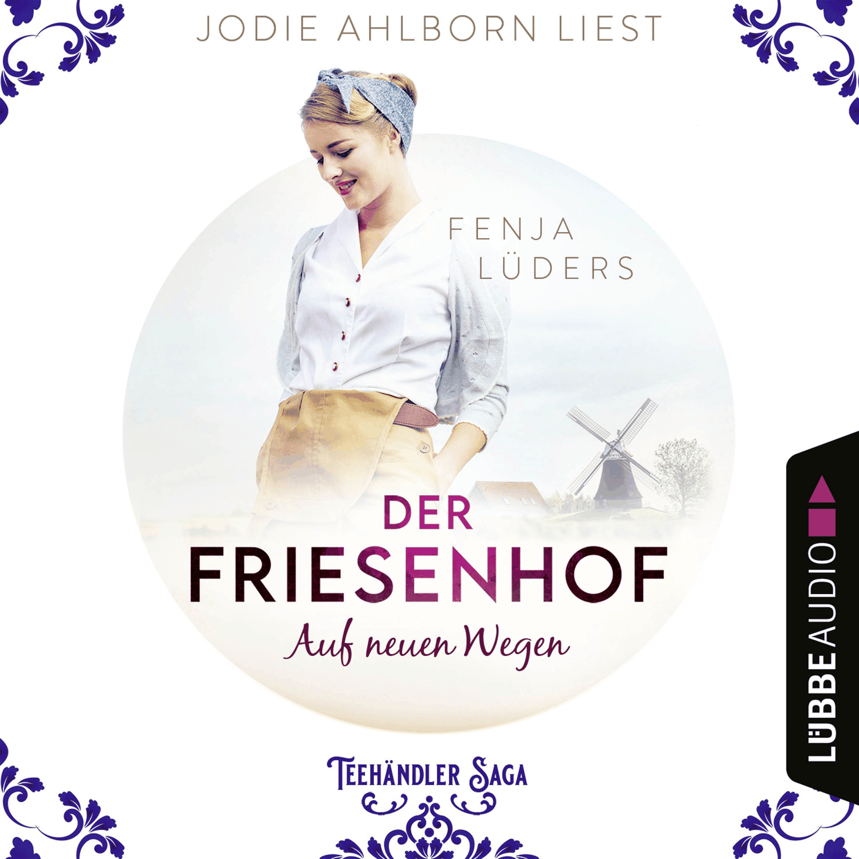 Der Friesenhof: Auf neuen Wegen - Die Teehändler-Saga, Teil 1