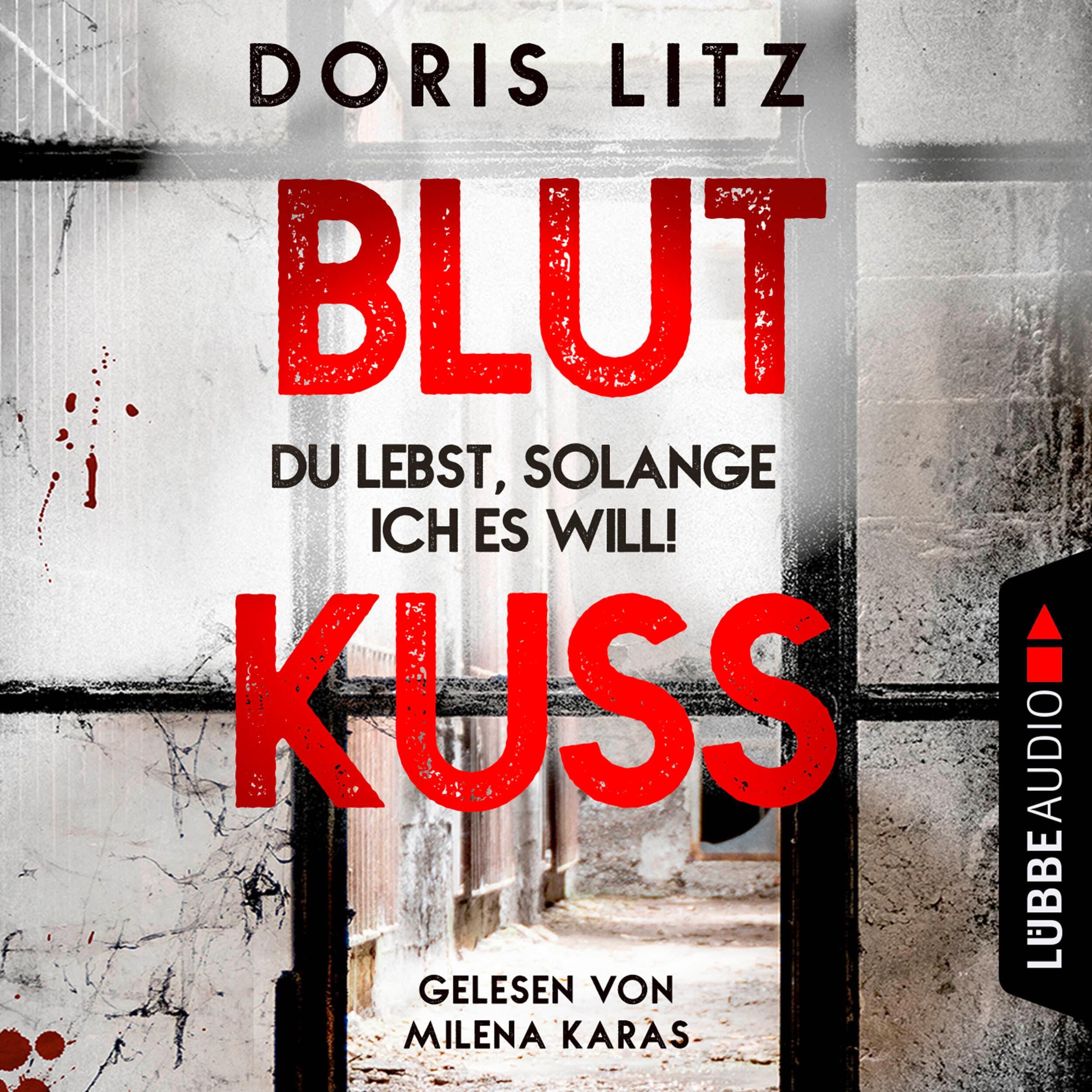 Blutkuss - Du lebst, solange ich es will! - Lina Saint-George-Reihe, Teil 3 (Ungekürzt)