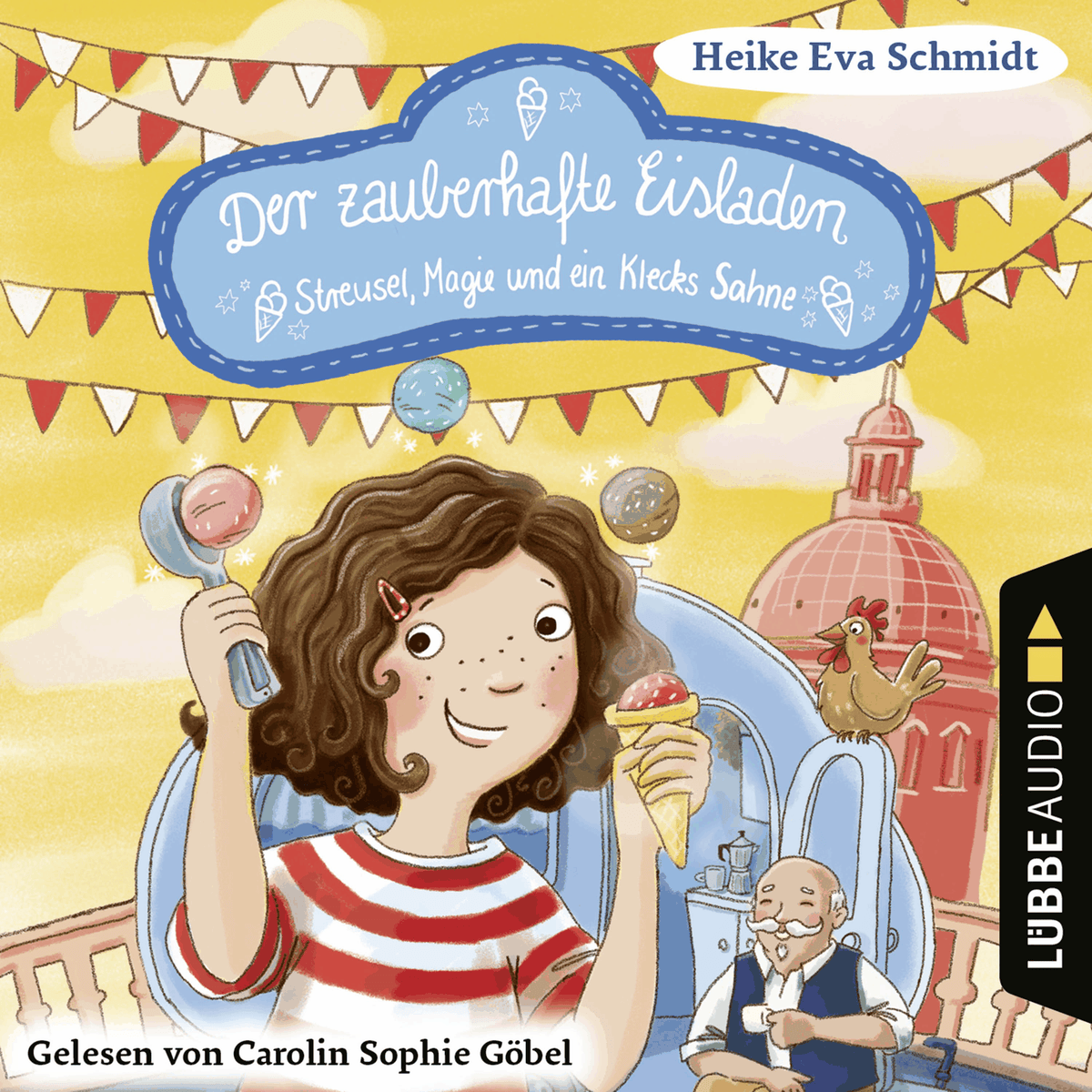 Streusel, Magie und ein Klecks Sahne - Der zauberhafte Eisladen, Band 3