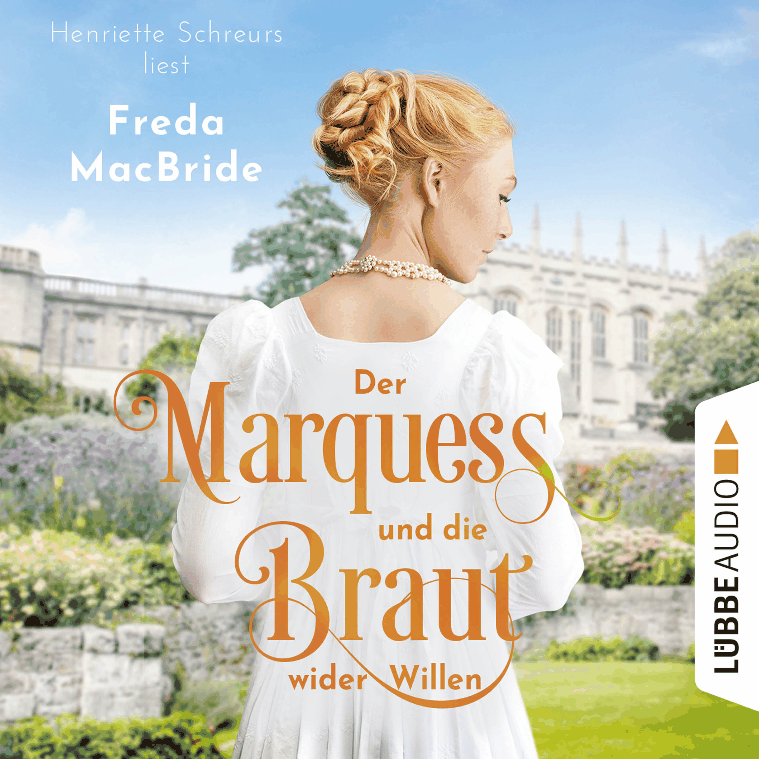 Der Marquess und die Braut wider Willen - Regency - Liebe und Leidenschaft, Teil 3