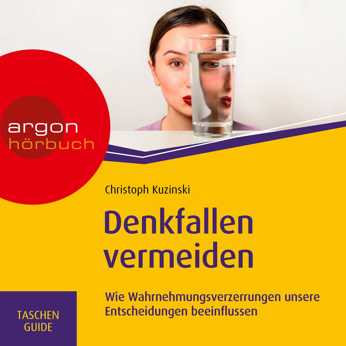 Denkfallen vermeiden - Haufe TaschenGuide - Wie Wahrnehmungsverzerrungen unsere Entscheidungen beeinflussen (Ungekürzte Lesung)