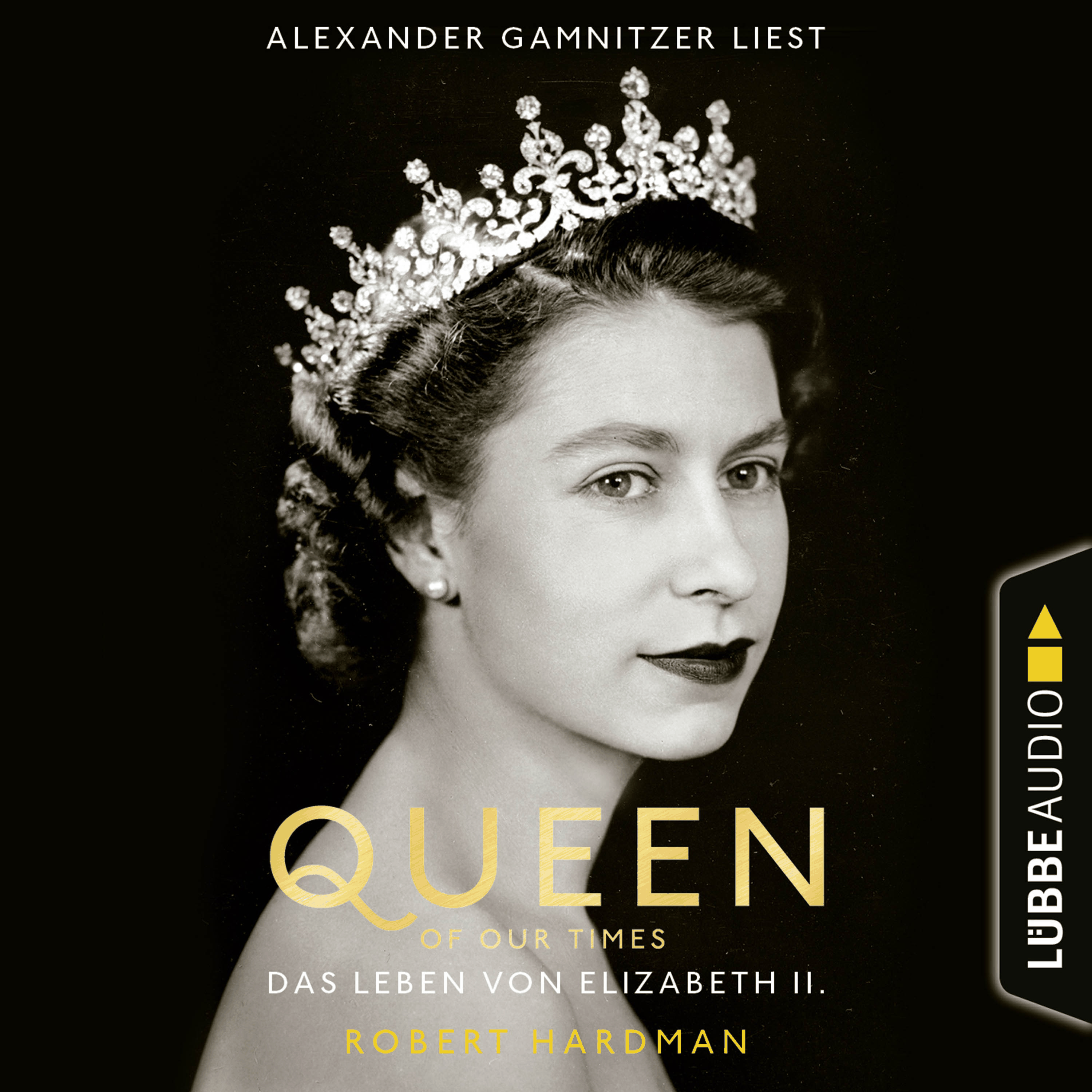 Queen of Our Times - Das Leben von Elizabeth II.