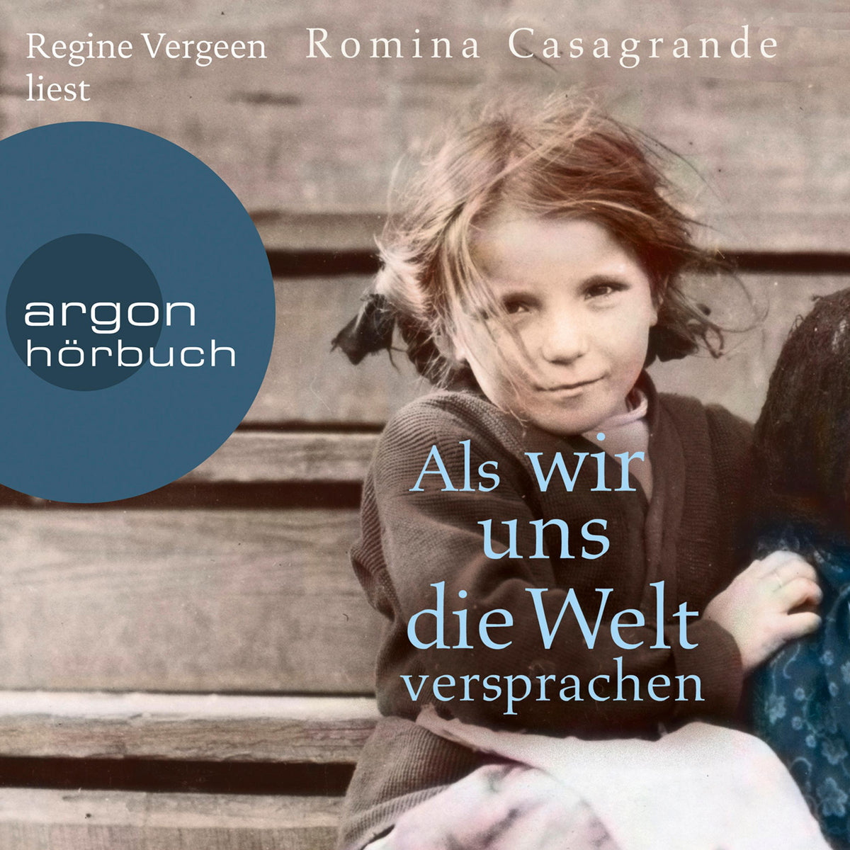Als wir uns die Welt versprachen - Roman (Ungekürzte Lesung)