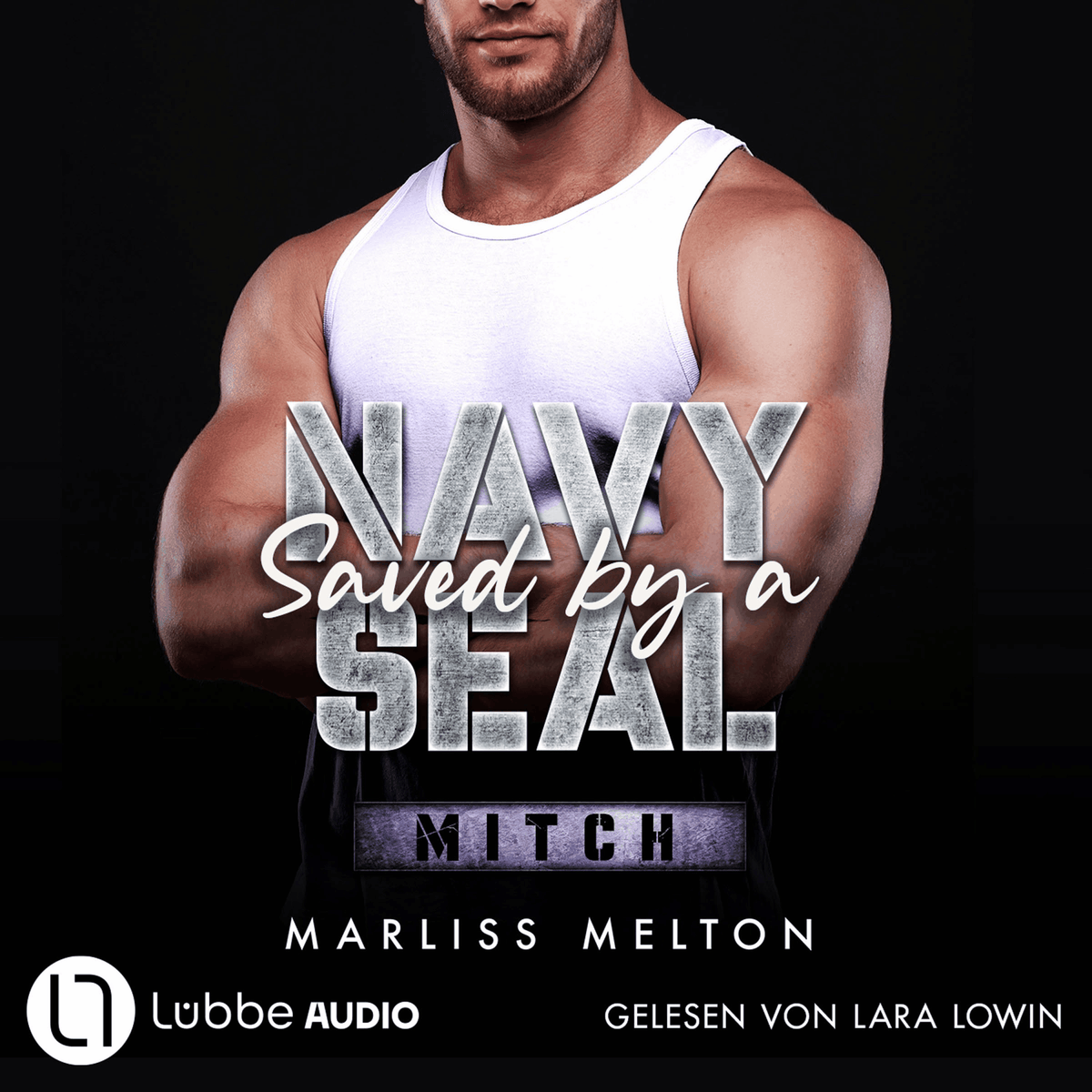 Saved by a Navy SEAL - Mitch - Navy-Seal-Reihe, Teil 5