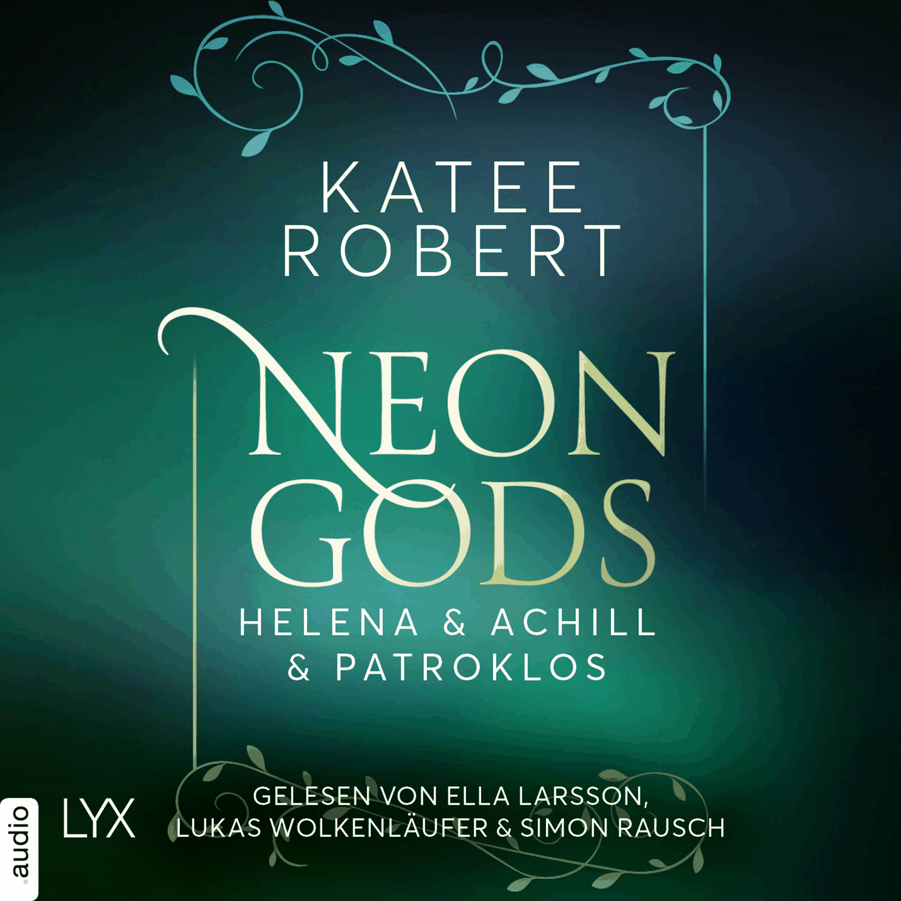 Neon Gods - Helena & Achill & Patroklos - Dark Olympus, Teil 3
