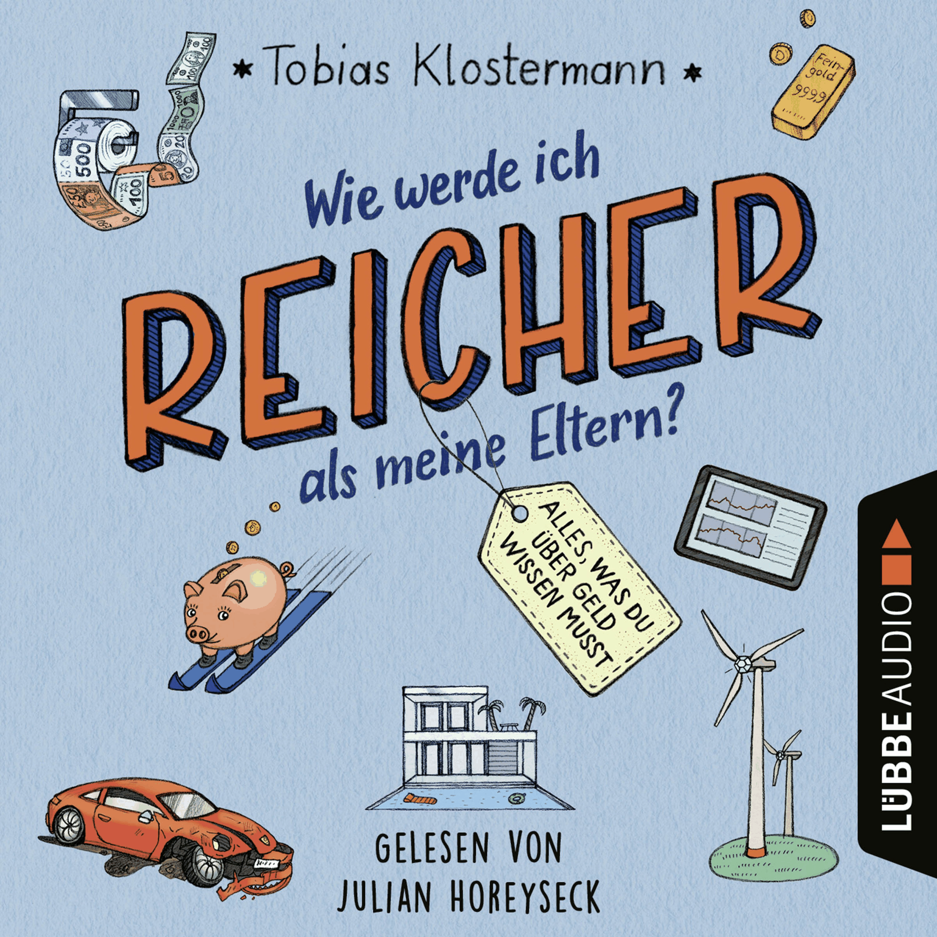 Wie werde ich reicher als meine Eltern? - Alles, was du über Geld wissen musst