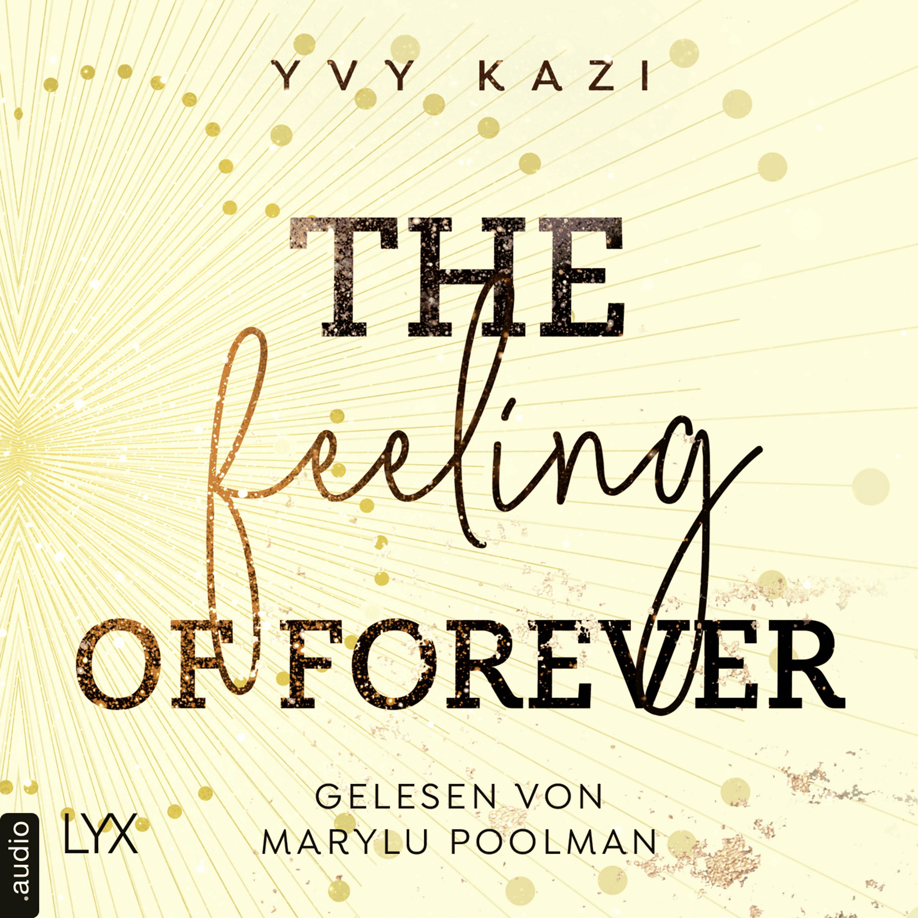 The Feeling Of Forever - St.-Clair-Campus-Trilogie, Teil 3