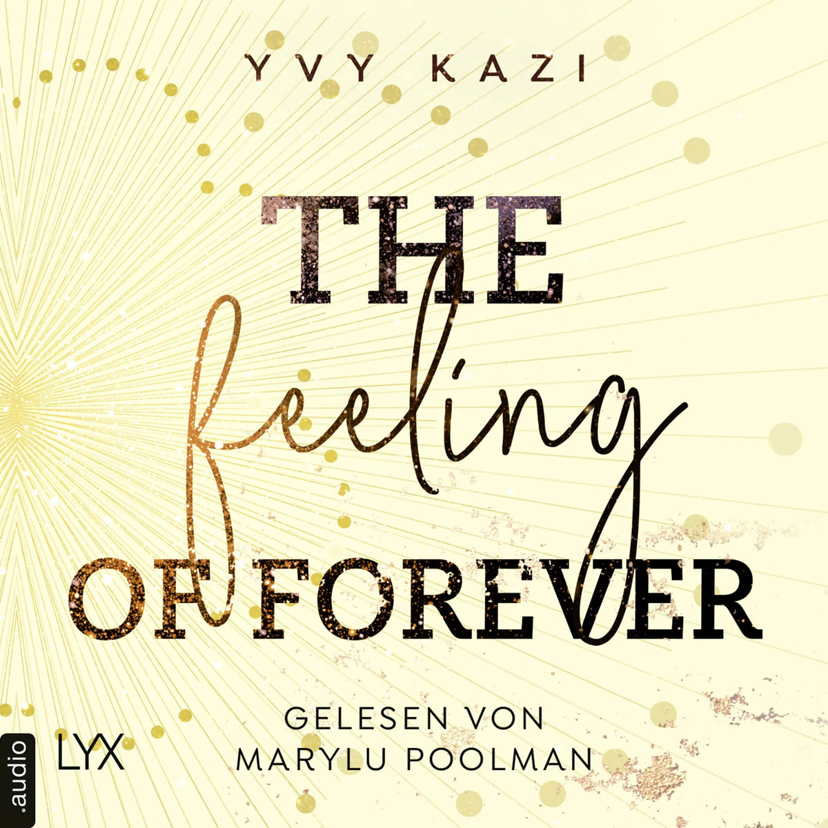 The Feeling Of Forever - St.-Clair-Campus-Trilogie, Teil 3