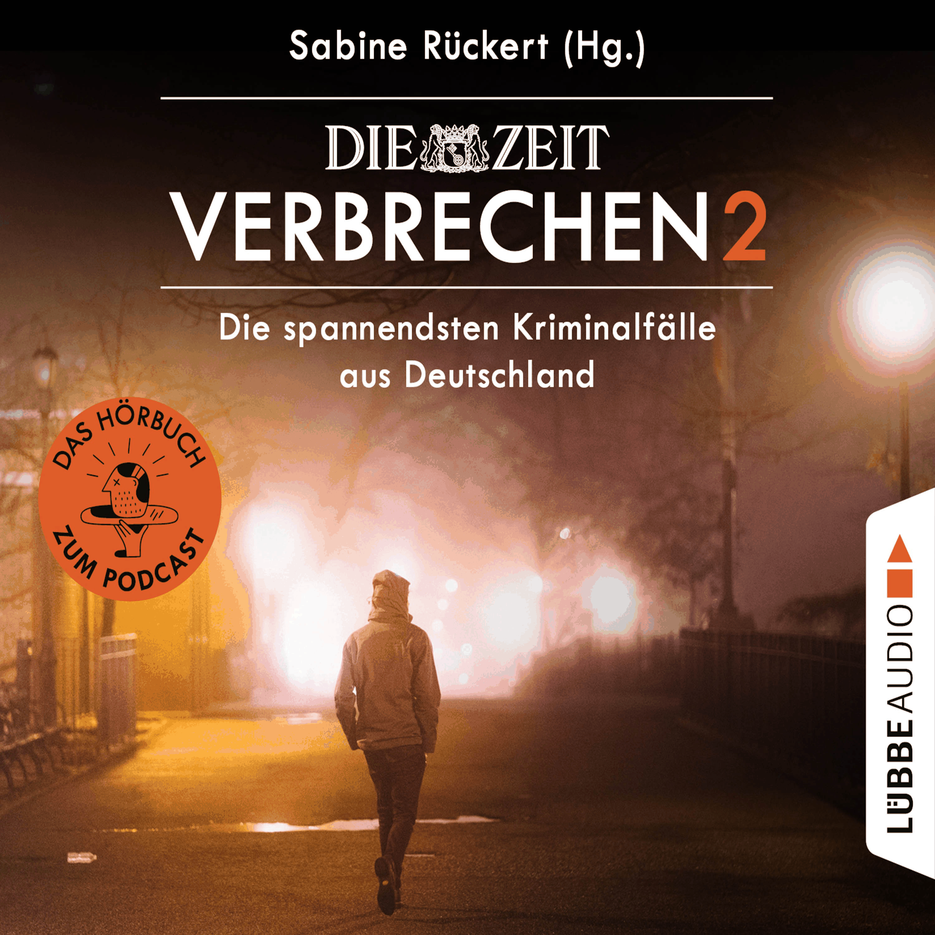 ZEIT Verbrechen, Vol. 2: Die spannendsten Kriminalfälle aus Deutschland