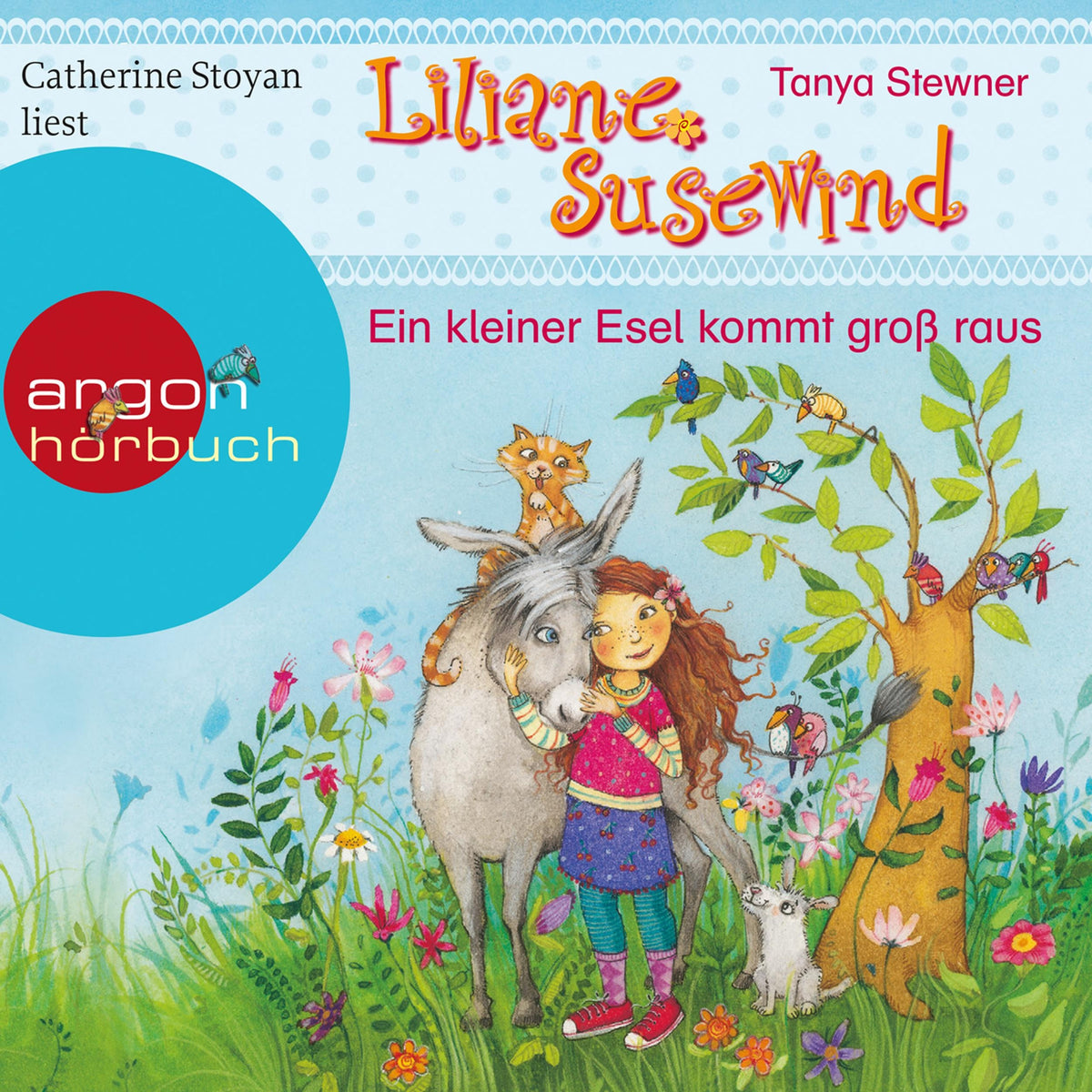 Liliane Susewind - Ein kleiner Esel kommt groß raus - Liliane Susewind ab 4, Band 1 (Ungekürzte Lesung)