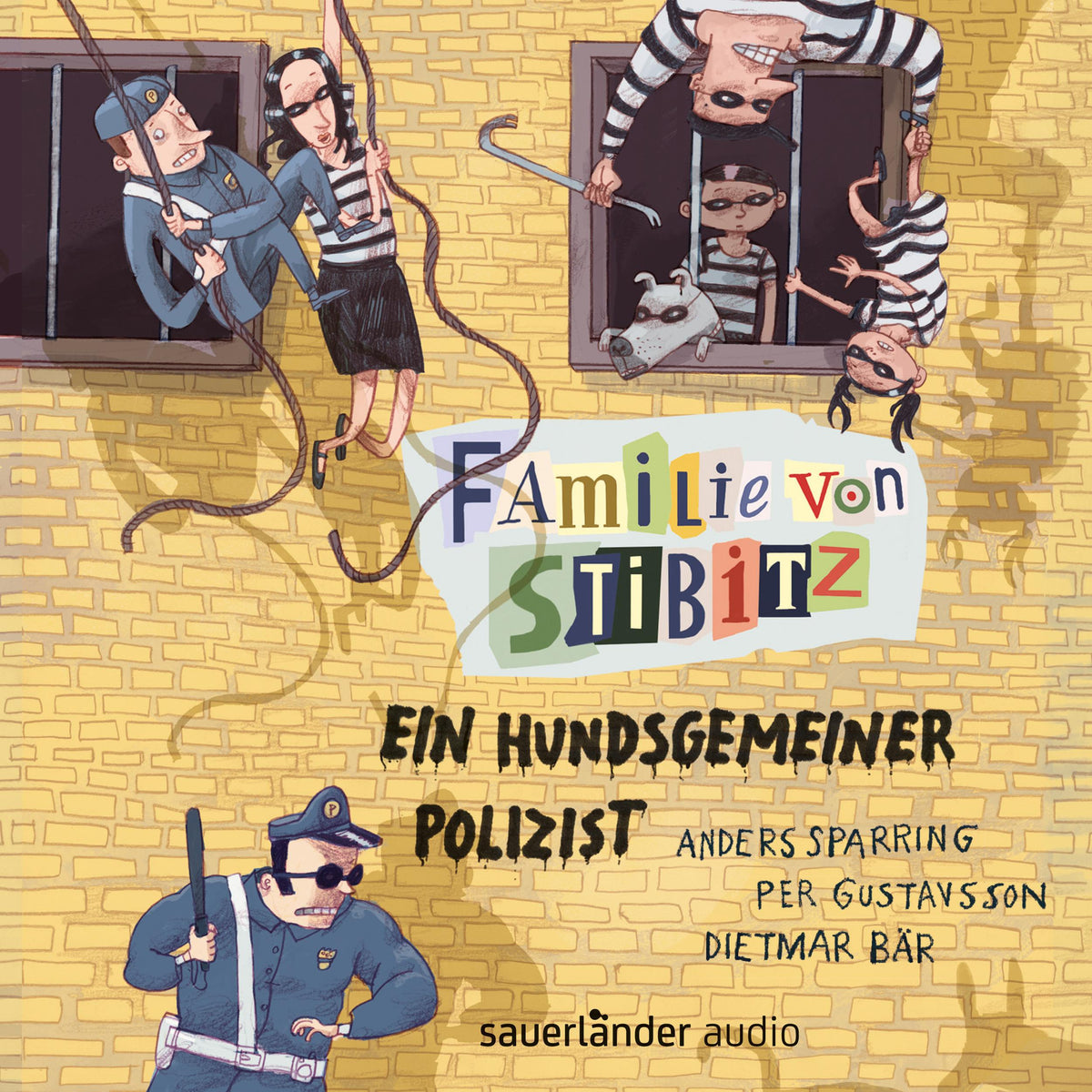 Familie von Stibitz - Ein hundsgemeiner Polizist - Familie von Stibitz, Band 3 (Ungekürzte Lesung)