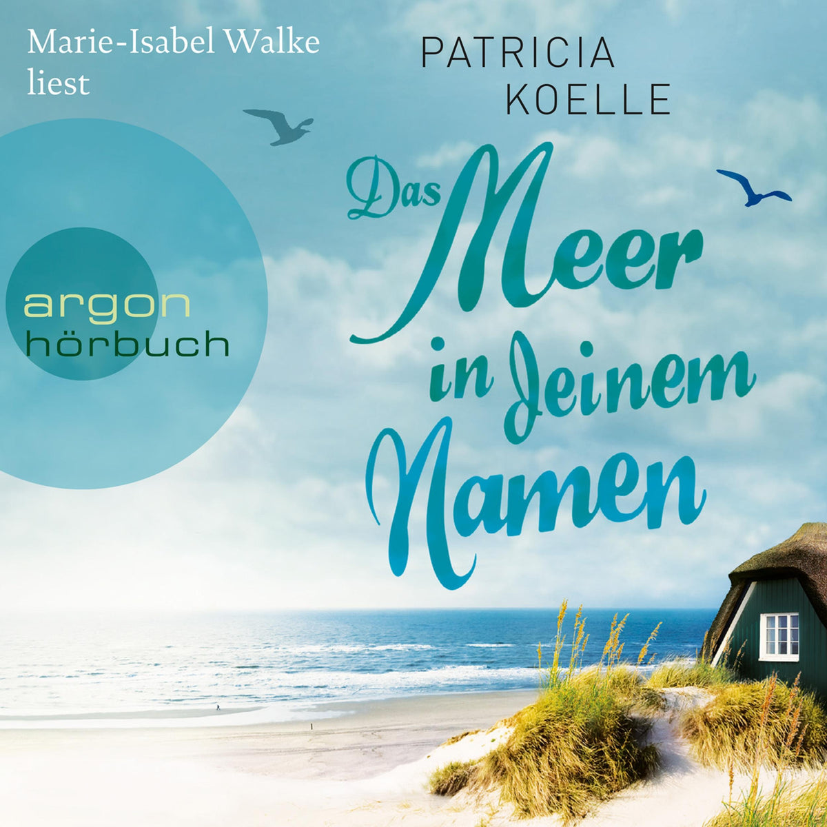 Das Meer in deinem Namen - Ostsee-Trilogie, Band 1 (Ungekürzte Lesung)