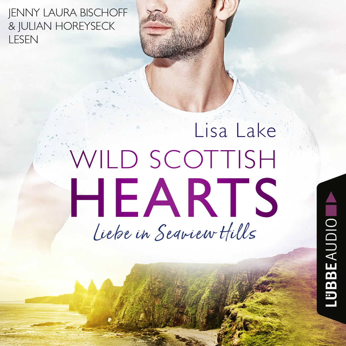 Liebe in Seaview Hills - Wild Scottish Hearts, Teil 1