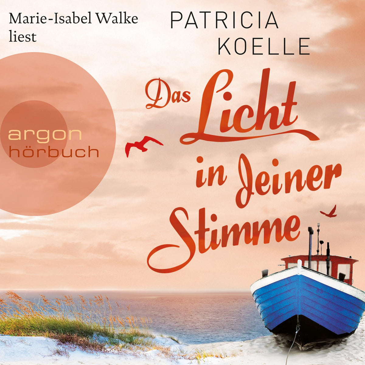 Das Licht in deiner Stimme - Ostsee-Trilogie, Band 2 (Gekürzte Lesung)