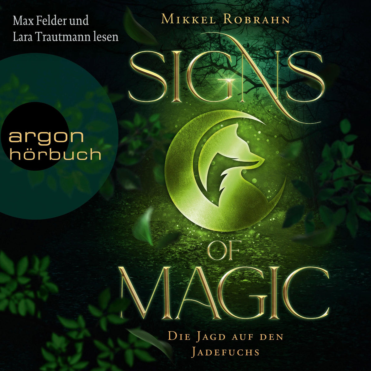 Signs of Magic 1 - Die Jagd auf den Jadefuchs - Signs of Magic-Serie, Band 1 (Ungekürzte Lesung)