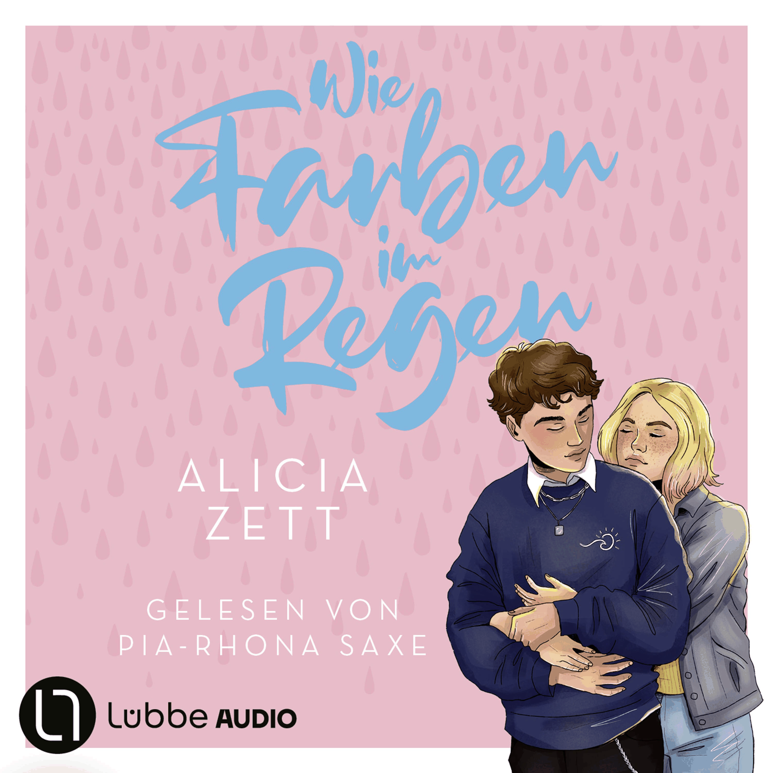 Wie Farben im Regen - Liebe ist-Reihe, Teil 3