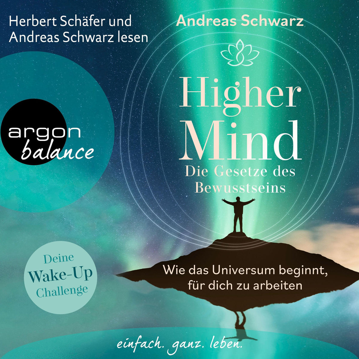 Higher Mind. Die Gesetze des Bewusstseins - Wie das Universum beginnt, für dich zu arbeiten (Ungekürzte Lesung)