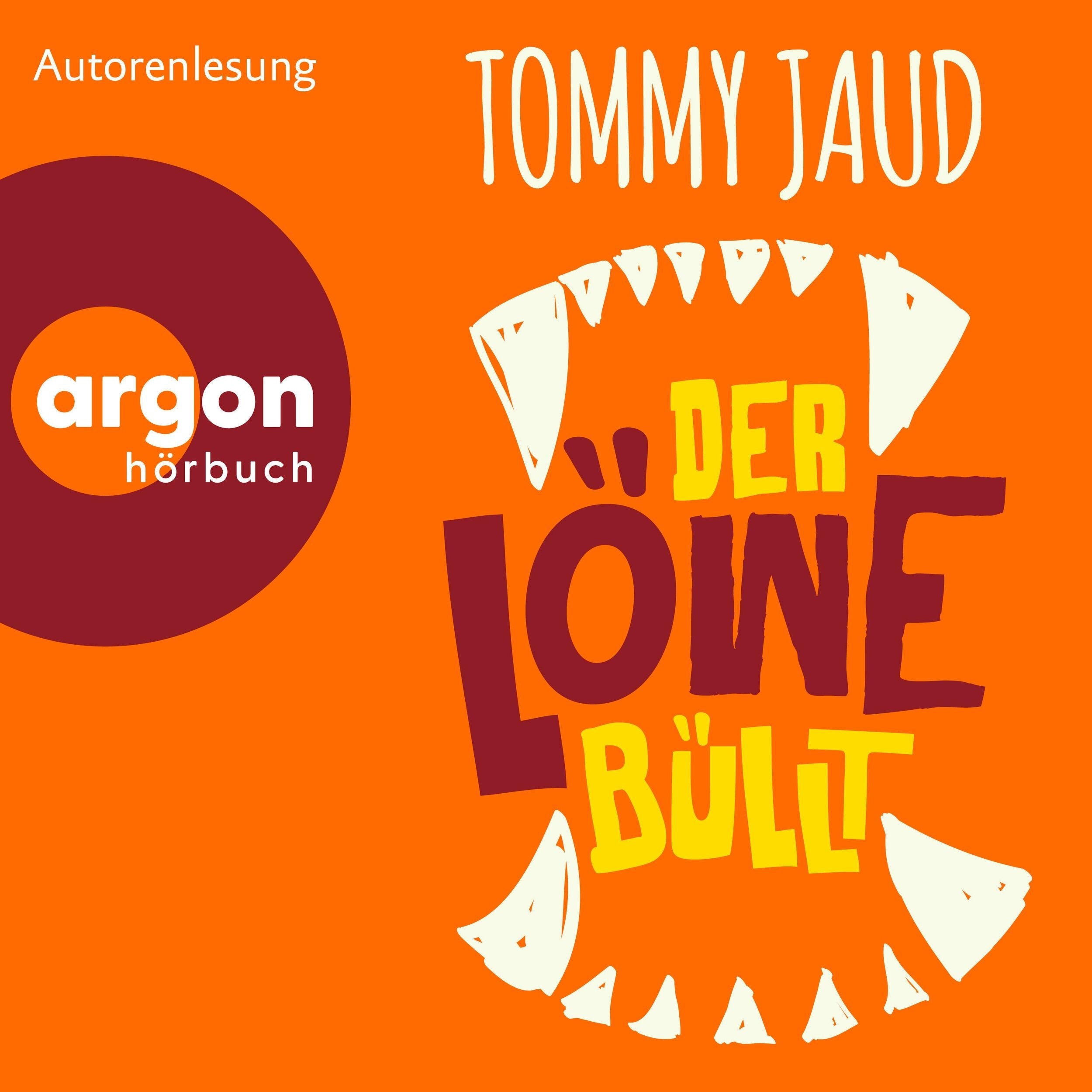Der Löwe büllt (Ungekürzte Autorenlesung)