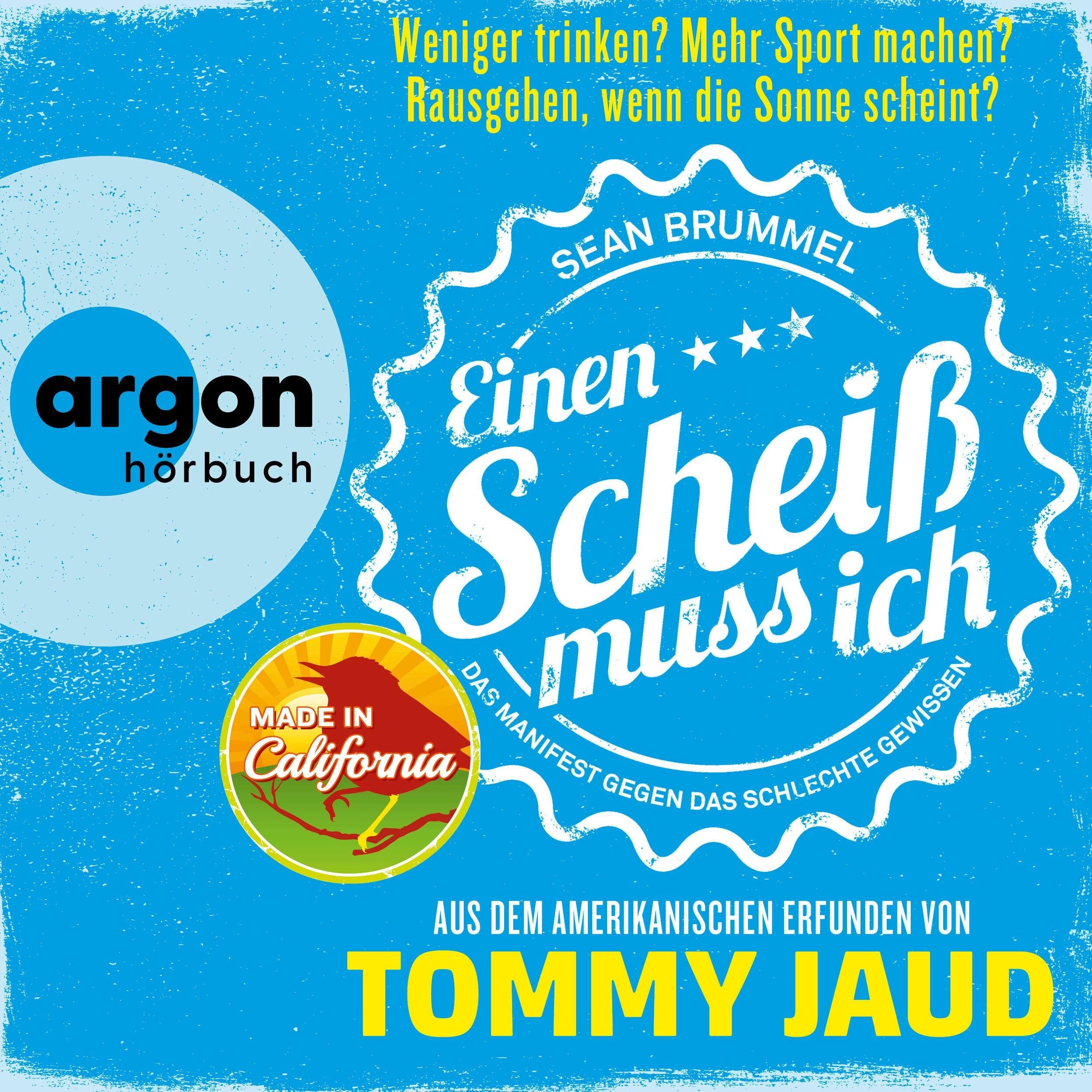 Sean Brummel: Einen Scheiß muss ich - Das Manifest gegen das schlechte Gewissen (Gekürzte Fassung)