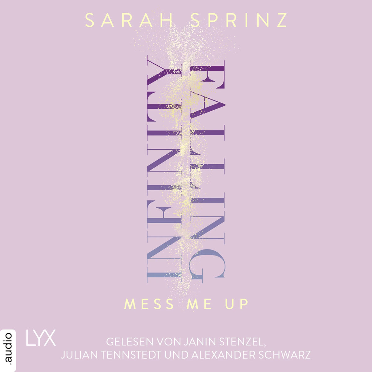 Infinity Falling - Mess Me Up - Infinity-Reihe, Teil 1