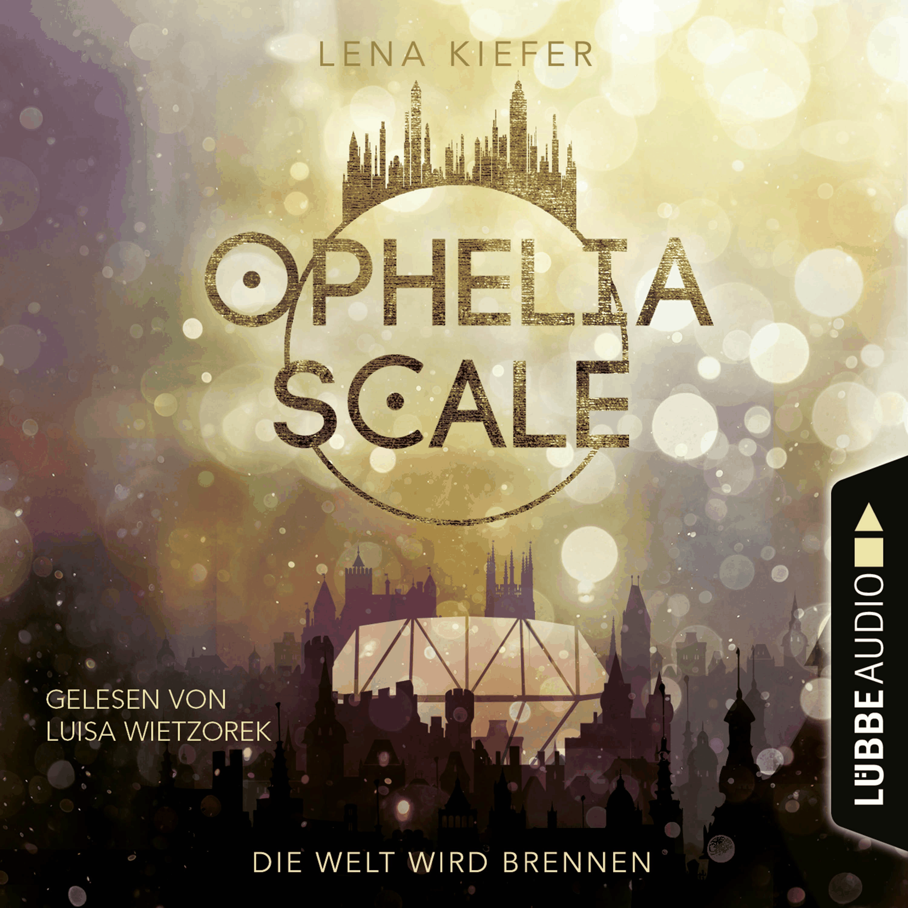 Die Welt wird brennen - Ophelia Scale, Teil 1